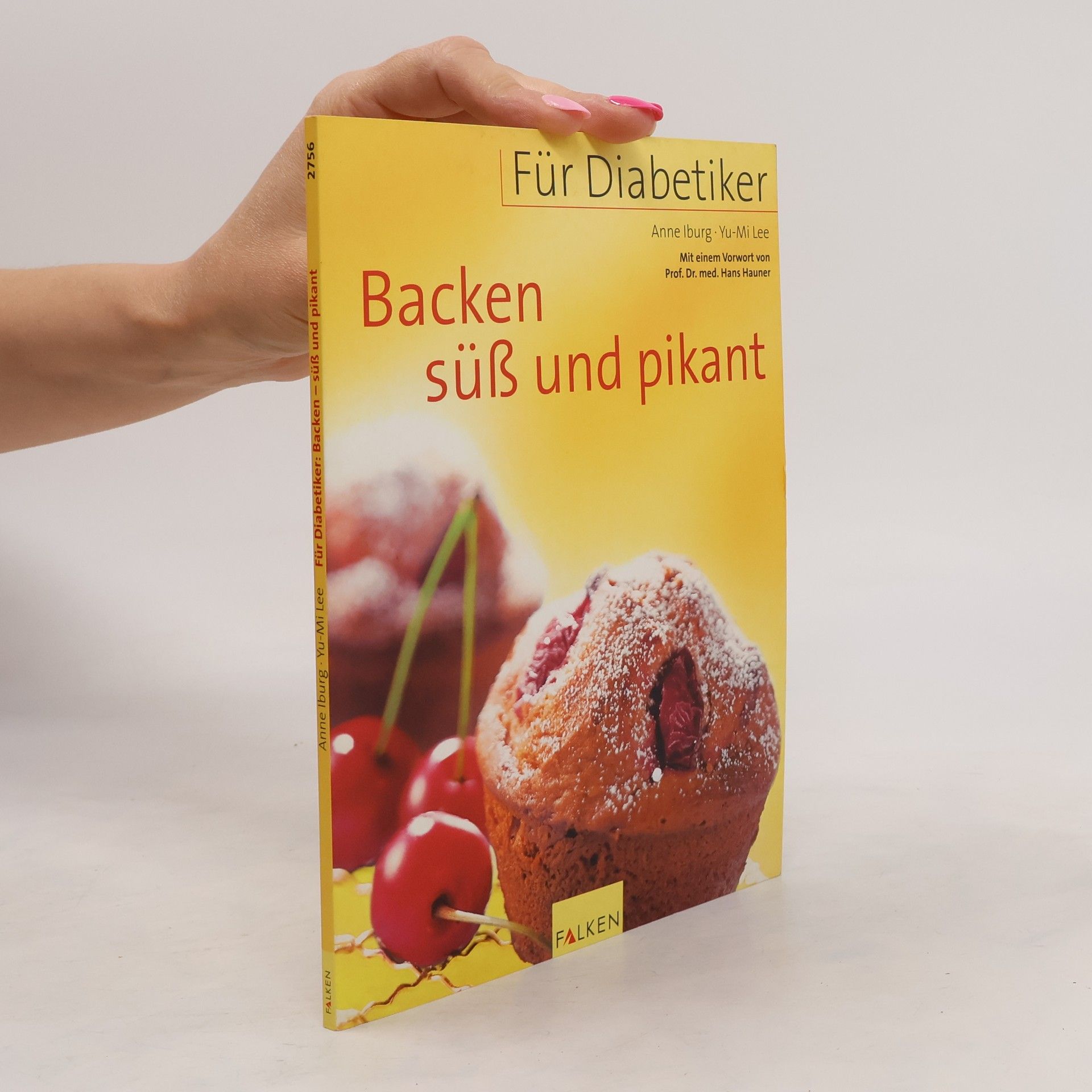 Anne Iburg Für Diabetiker - backen süß und pikant