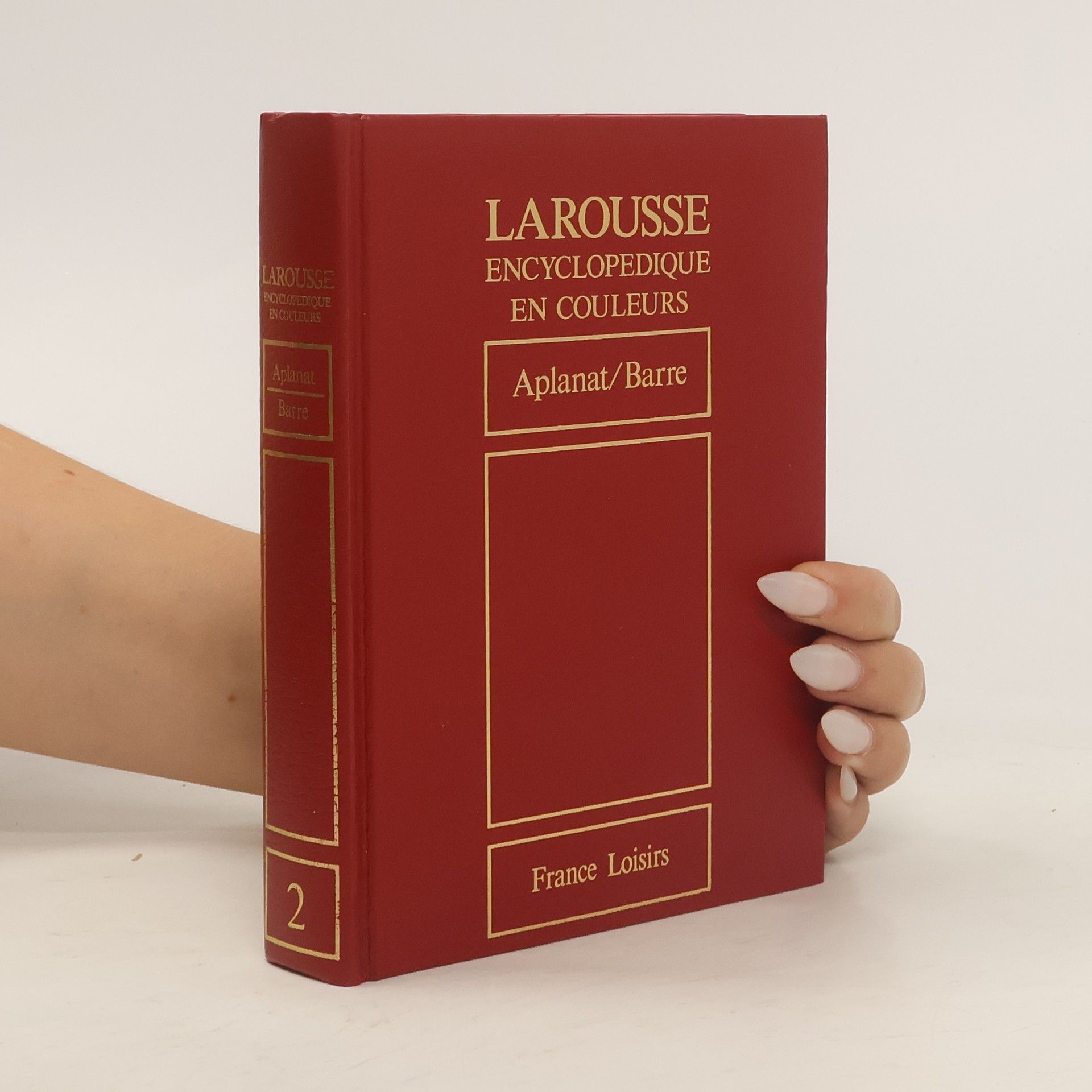 Kolektiv autorů Larousse encyclopedique en couleurs 2. Aplanat-Barre