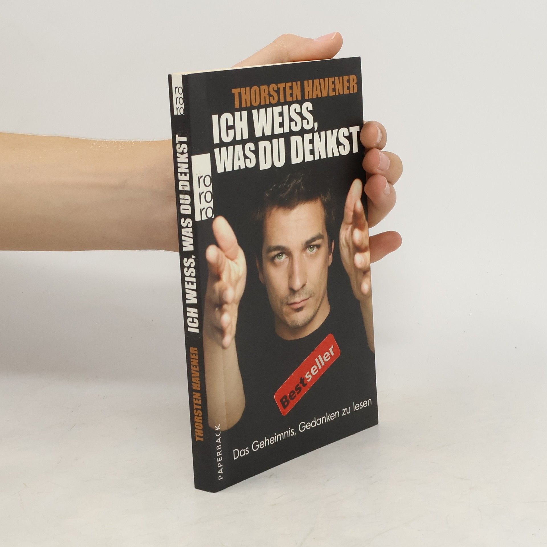Thorsten Havener Ich weiss, was du denkst. Das Geheimnis, Gedanken zu lesen