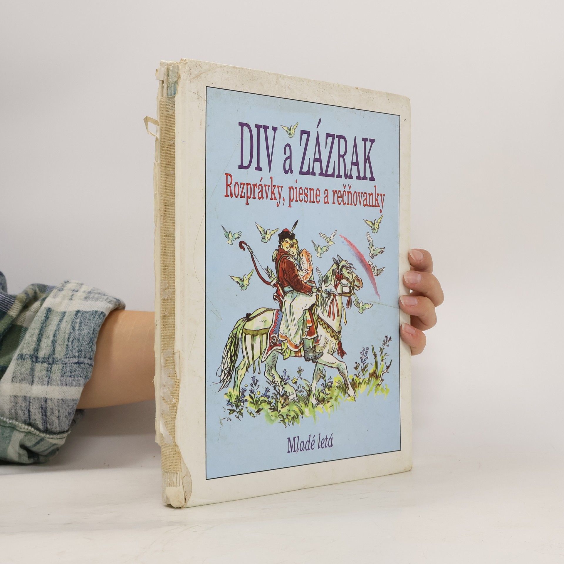 Michail Alexandrovič Bulatov Div a zázrak. Rozprávky, piesne a rečňovanky