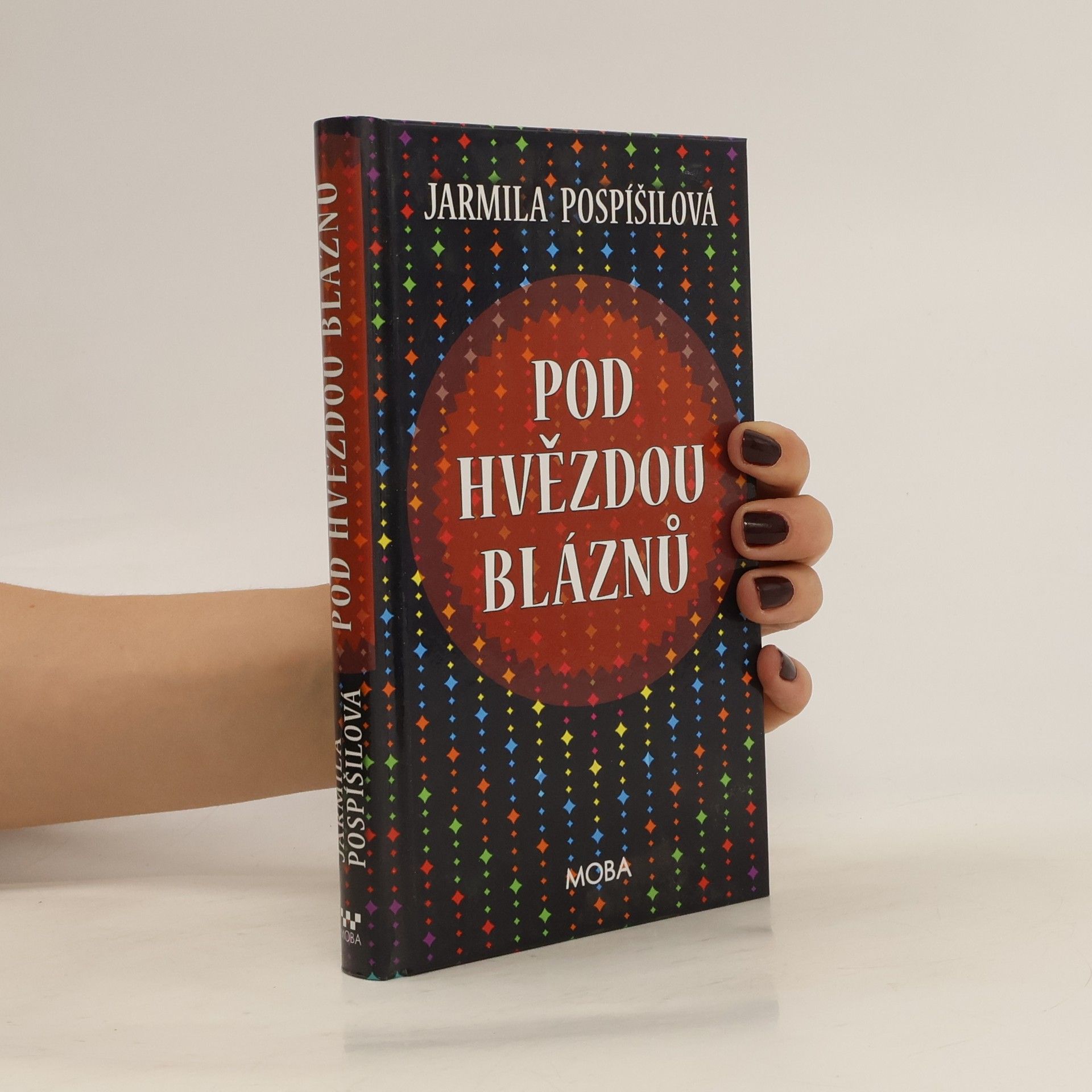 Jarmila Pospíšilová Pod hvězdou bláznů