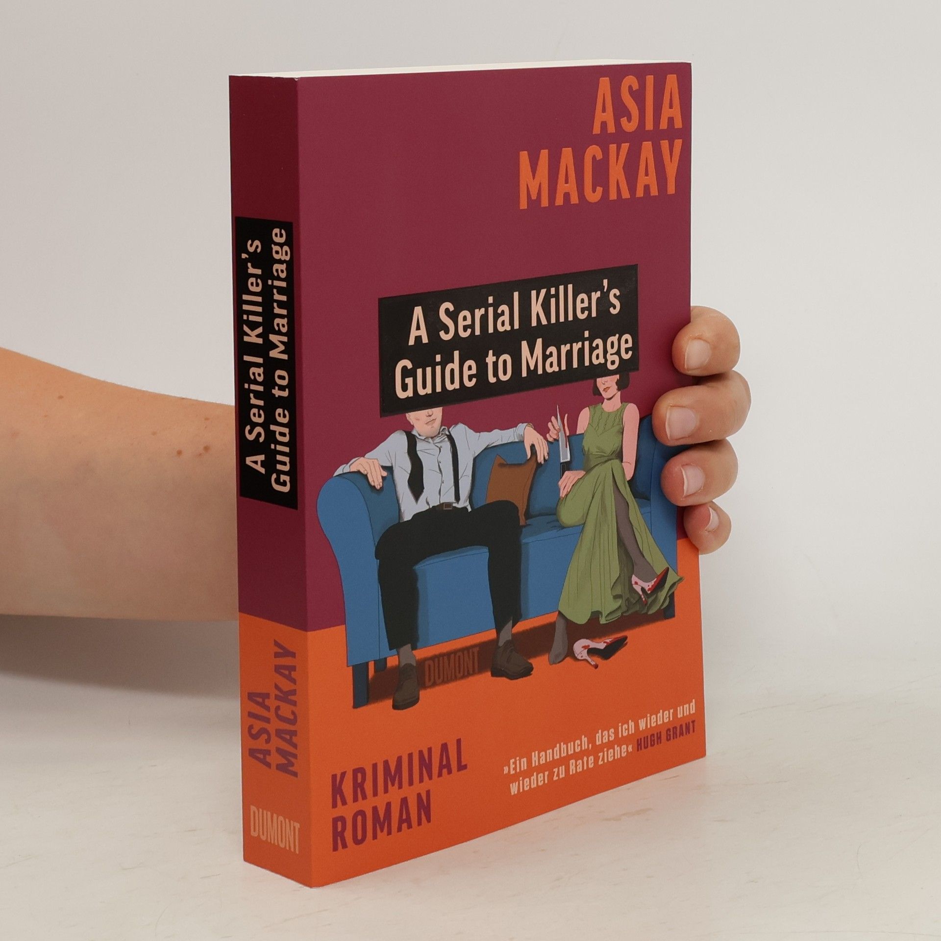 Asia Mackay A Serial Killer’s Guide to Marriage