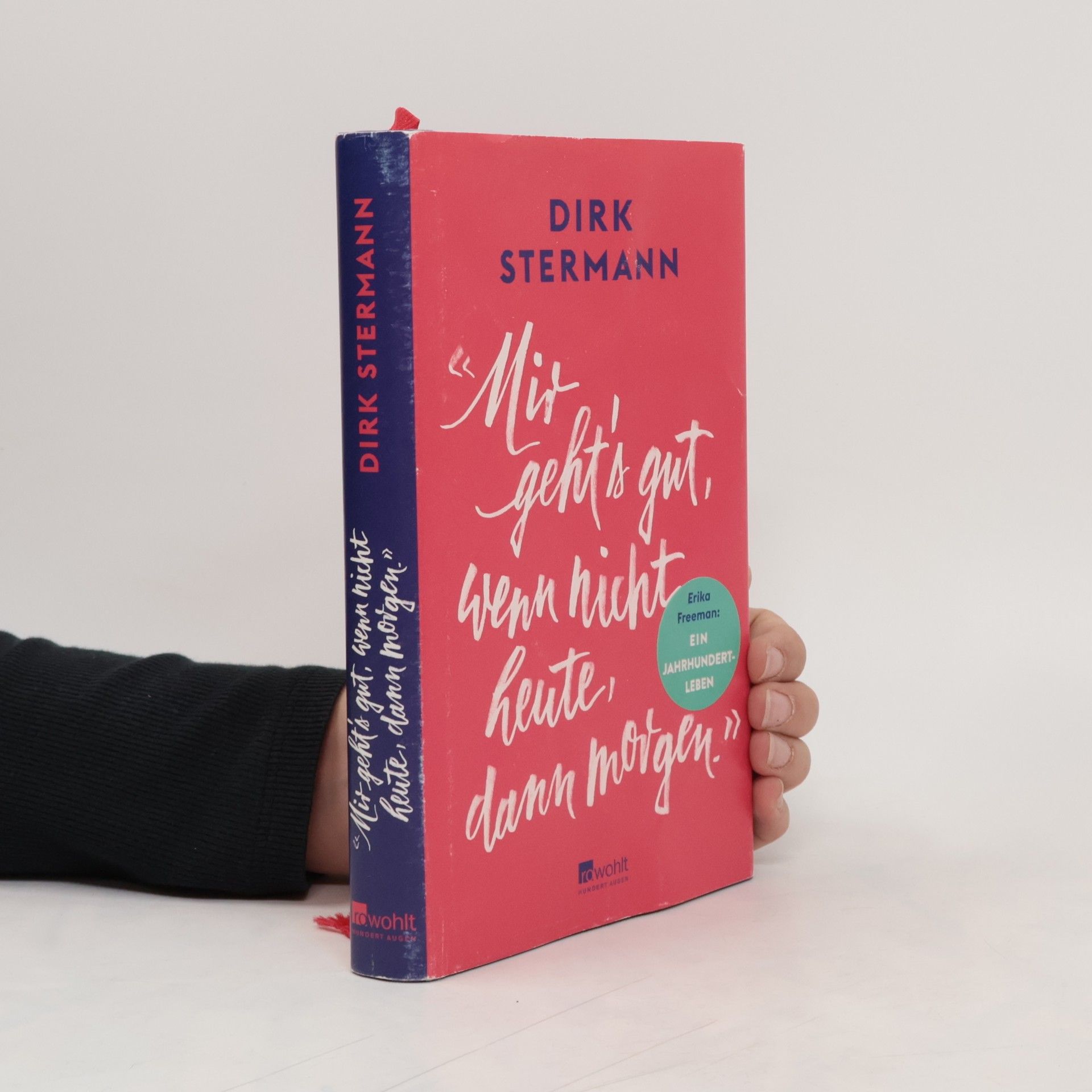 Dirk Stermann Mir geht's gut, wenn nicht heute, dann morgen