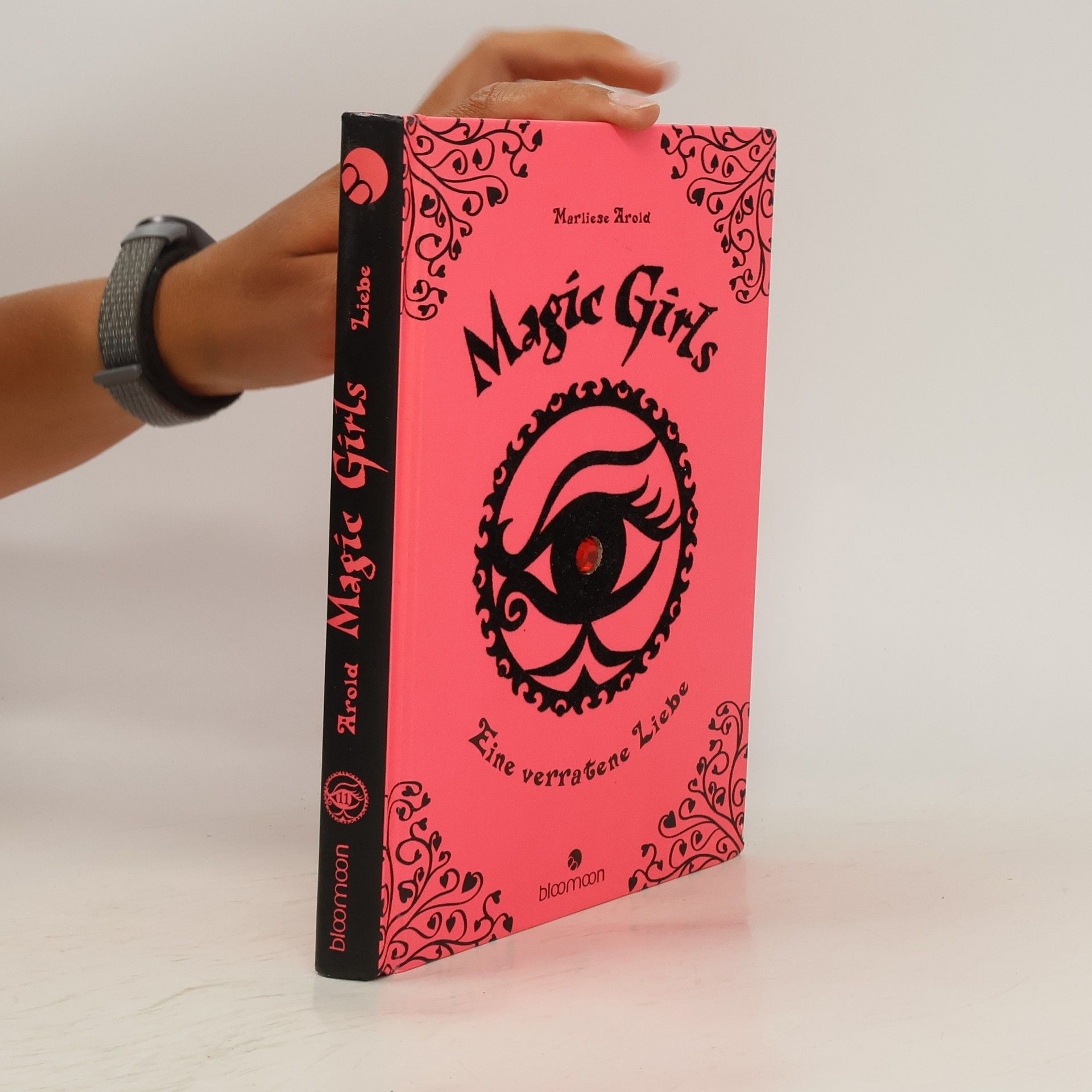 Marliese Arold Magic Girls: Eine verratene Liebe