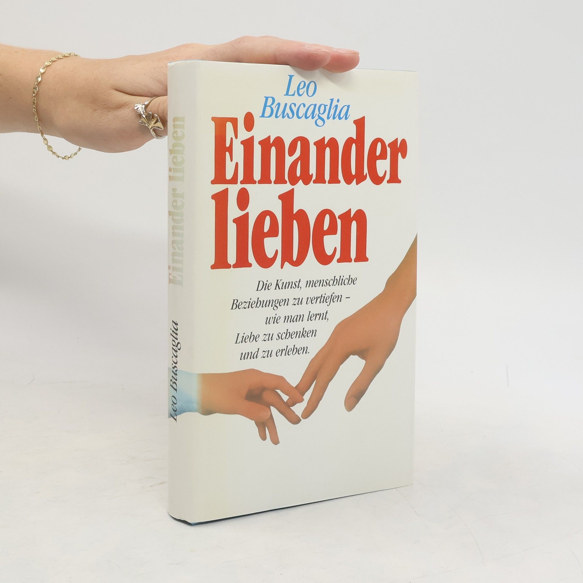 Leo Buscaglia Einander lieben