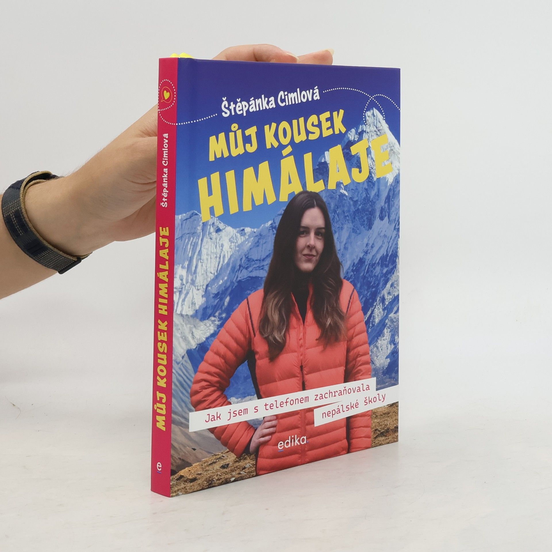 Štěpánka Cimlová Můj kousek Himálaje. Jak jsem s telefonem zachraňovala nepálské školy