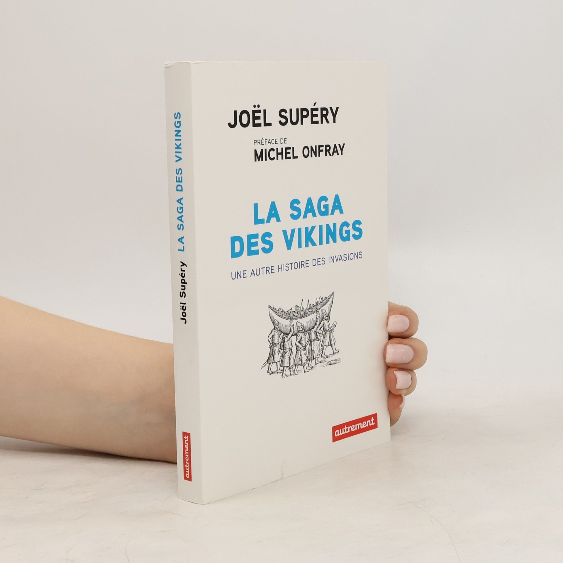Joël Supéry La saga des vikings