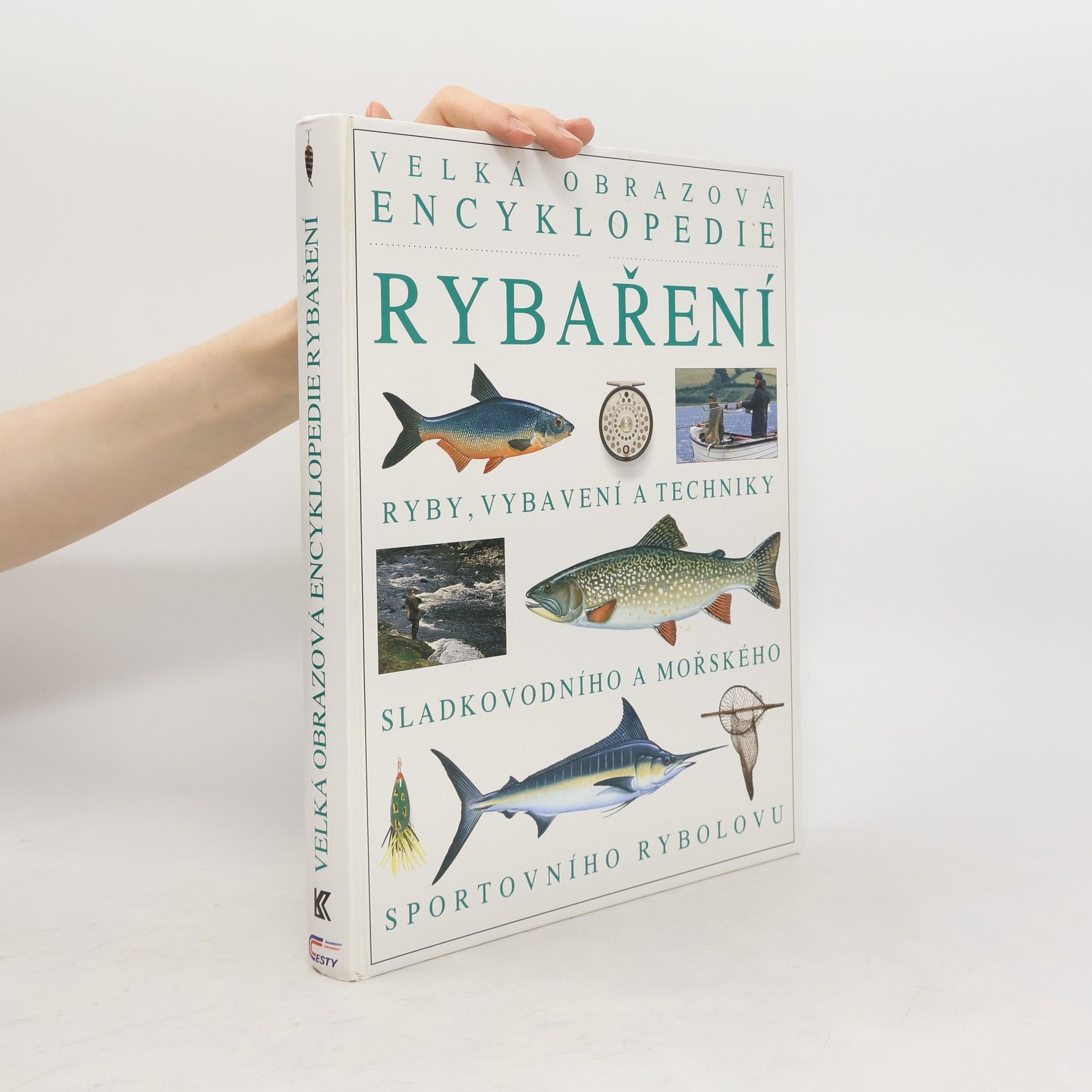 Autores varios Velká obrazová encyklopedie rybaření : Ryby, vybavení a techniky sladkovodního a mořského sportovního rybolovu