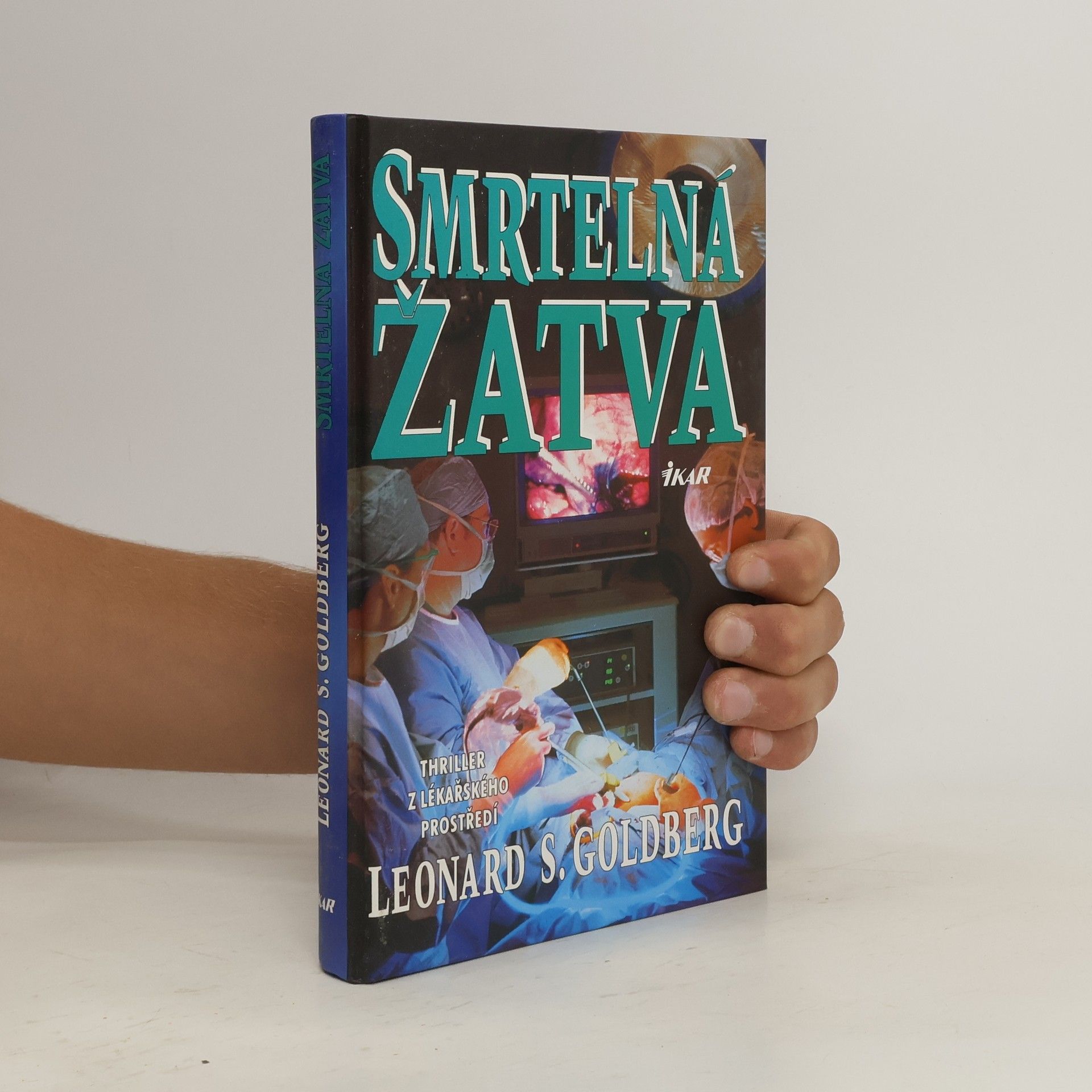 Leonard S. Goldberg Smrtelná žatva