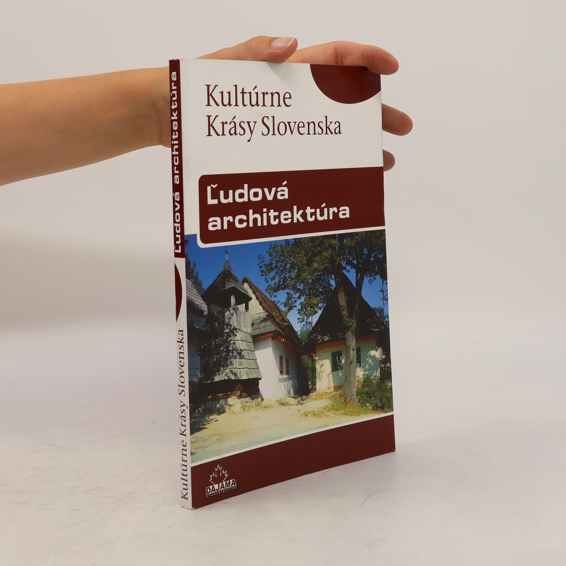 Viera Dvořáková Ľudová architektúra