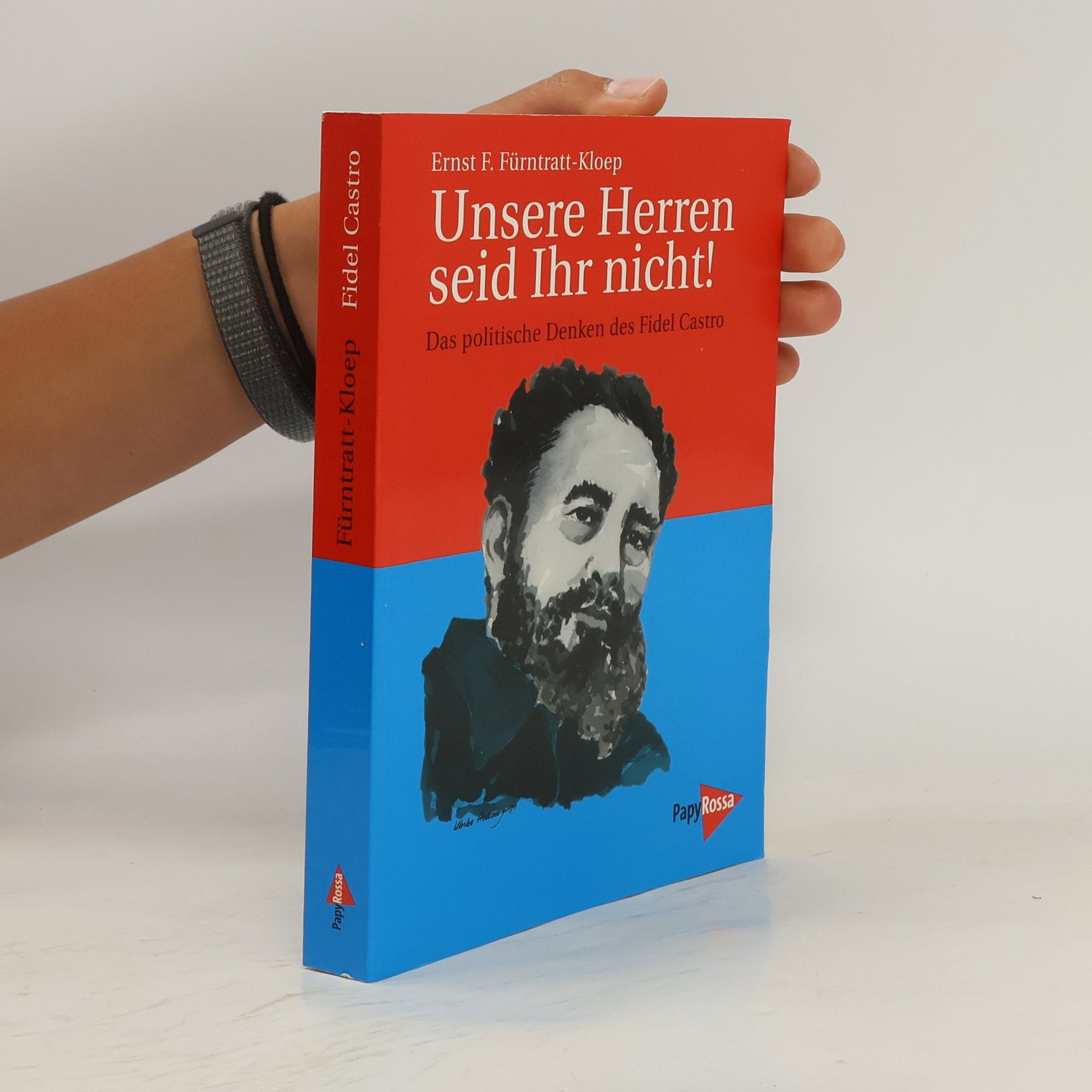 Ernst Fürntratt-Kloep Unsere Herren seid ihr nicht!