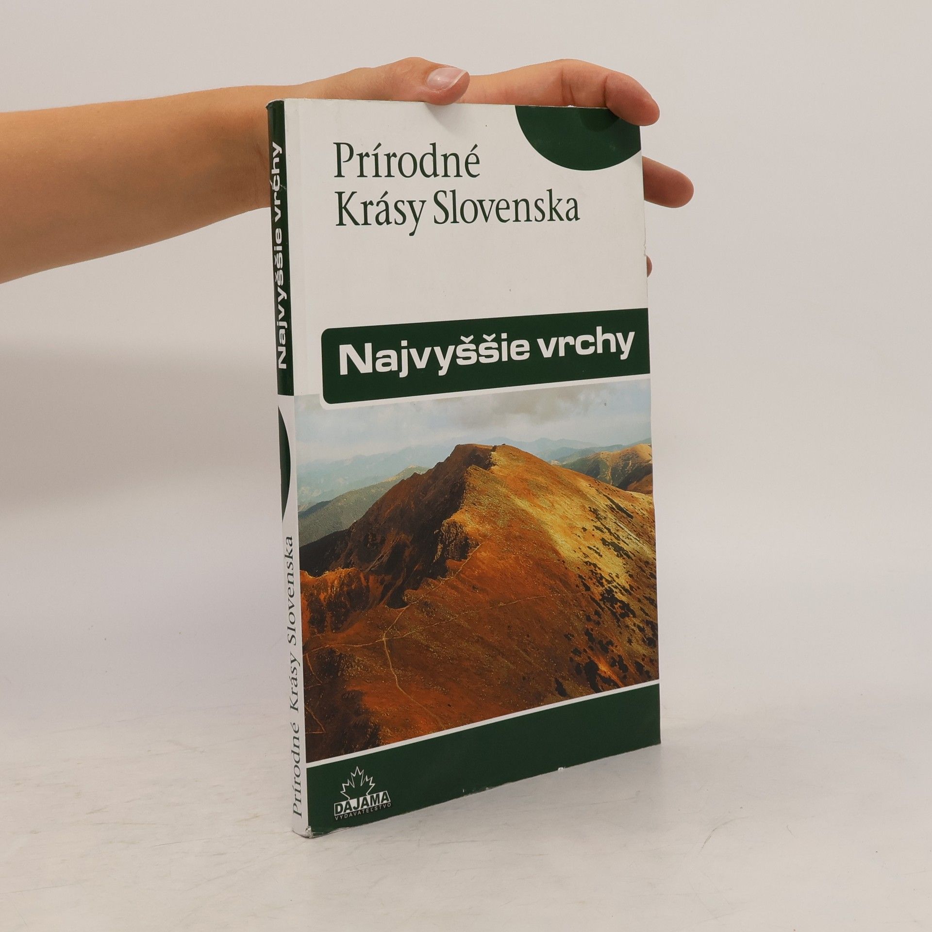 František Kele Prírodné krásy Slovenska - Najvyššie vrchy