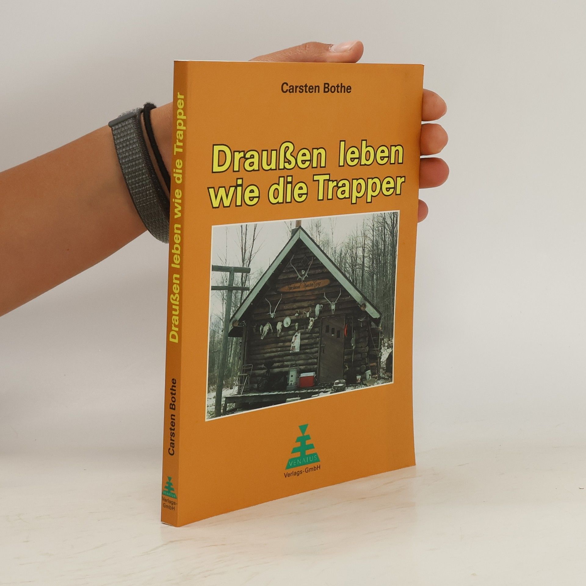 Carsten Bothe Draußen leben wie die Trapper