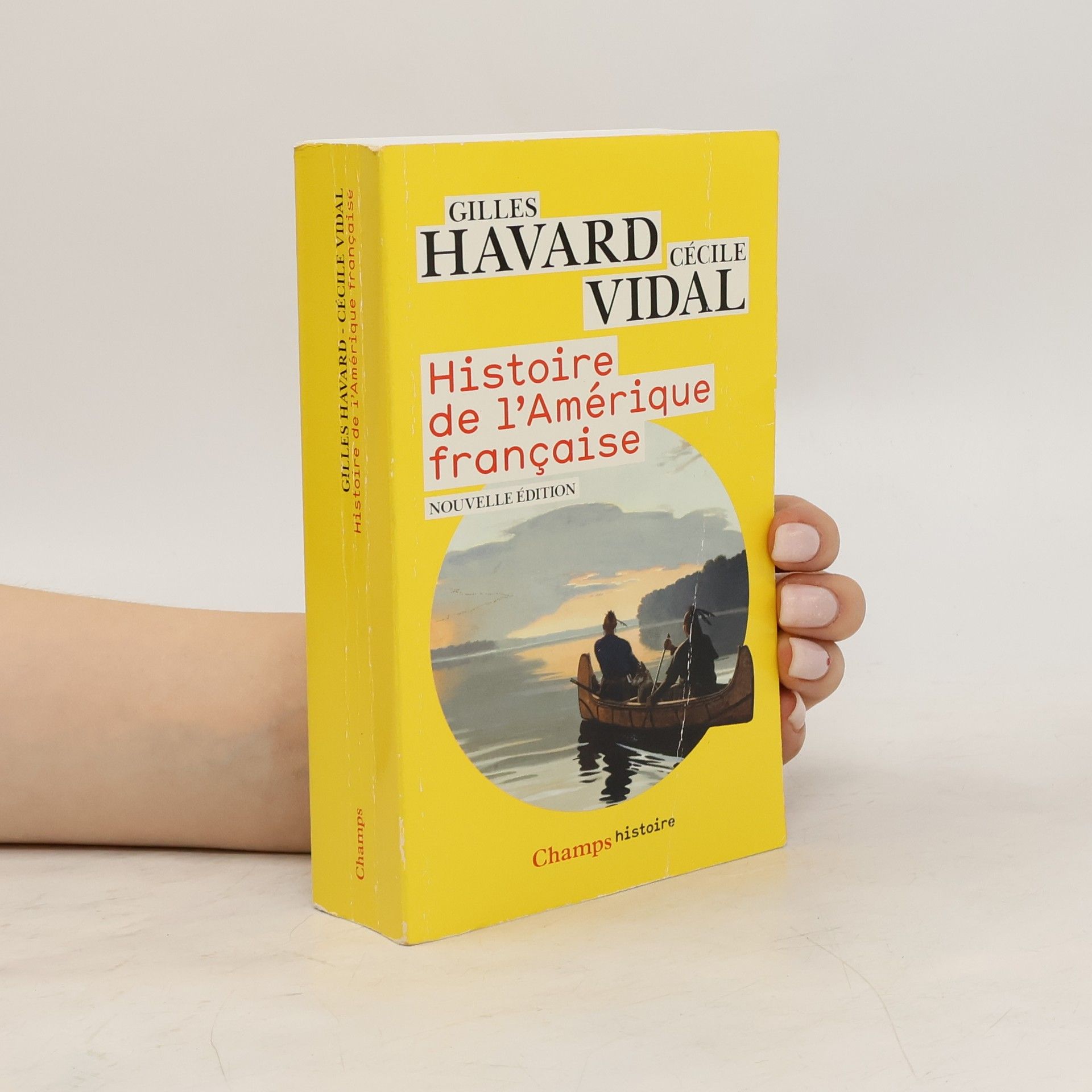 Gilles Havard Histoire de l'Amérique française