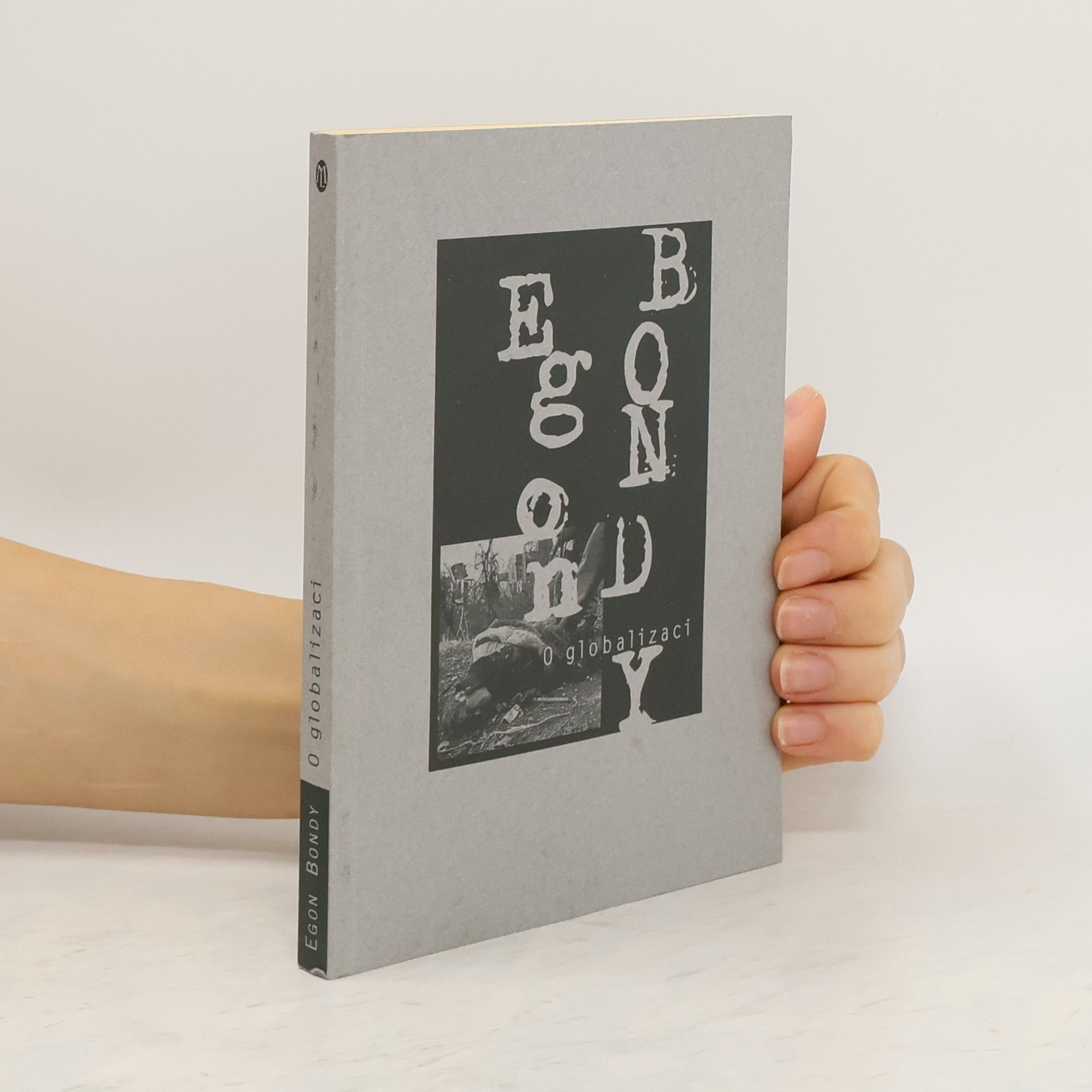 Egon Bondy O globalizaci