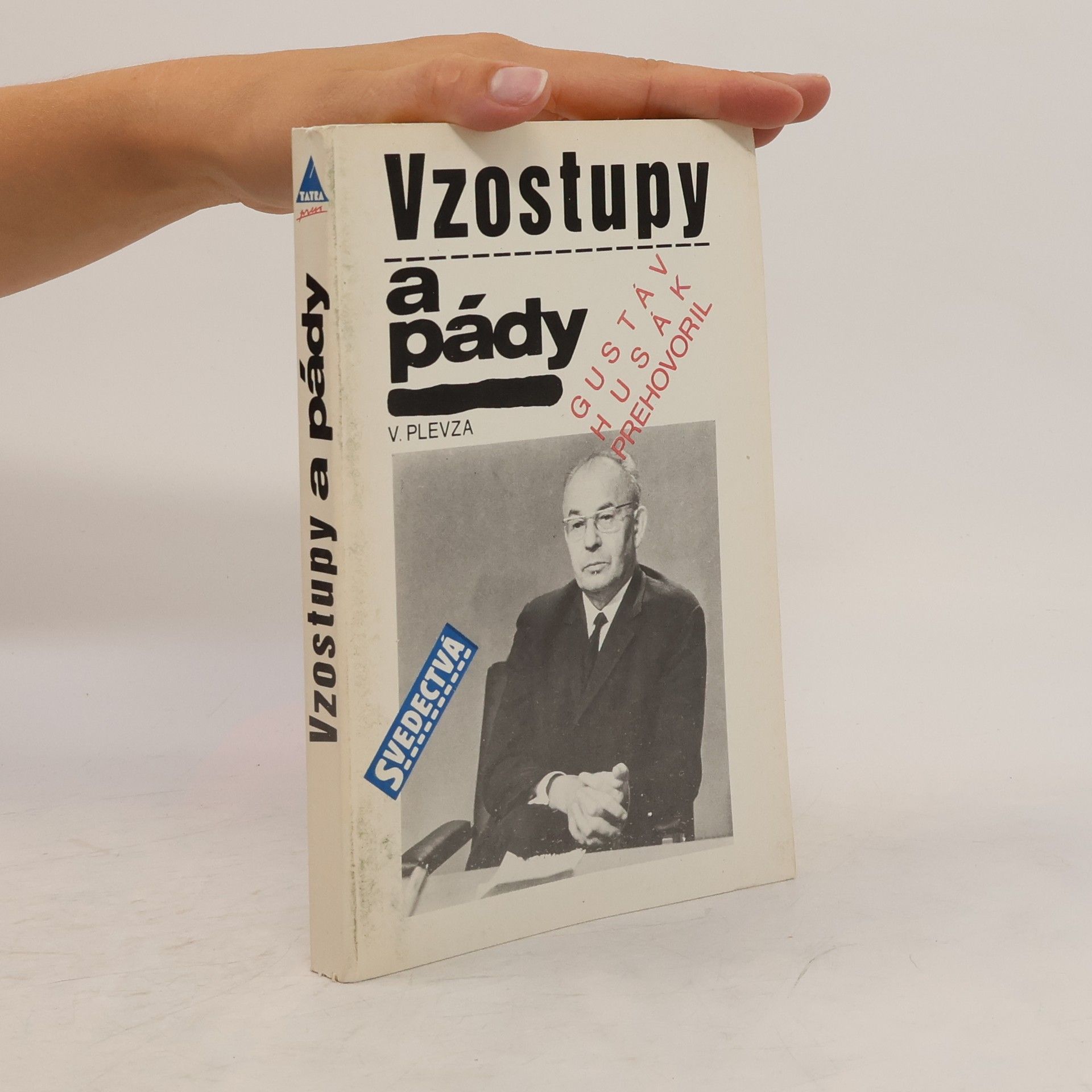 Viliam Plevza Vzostupy a pády