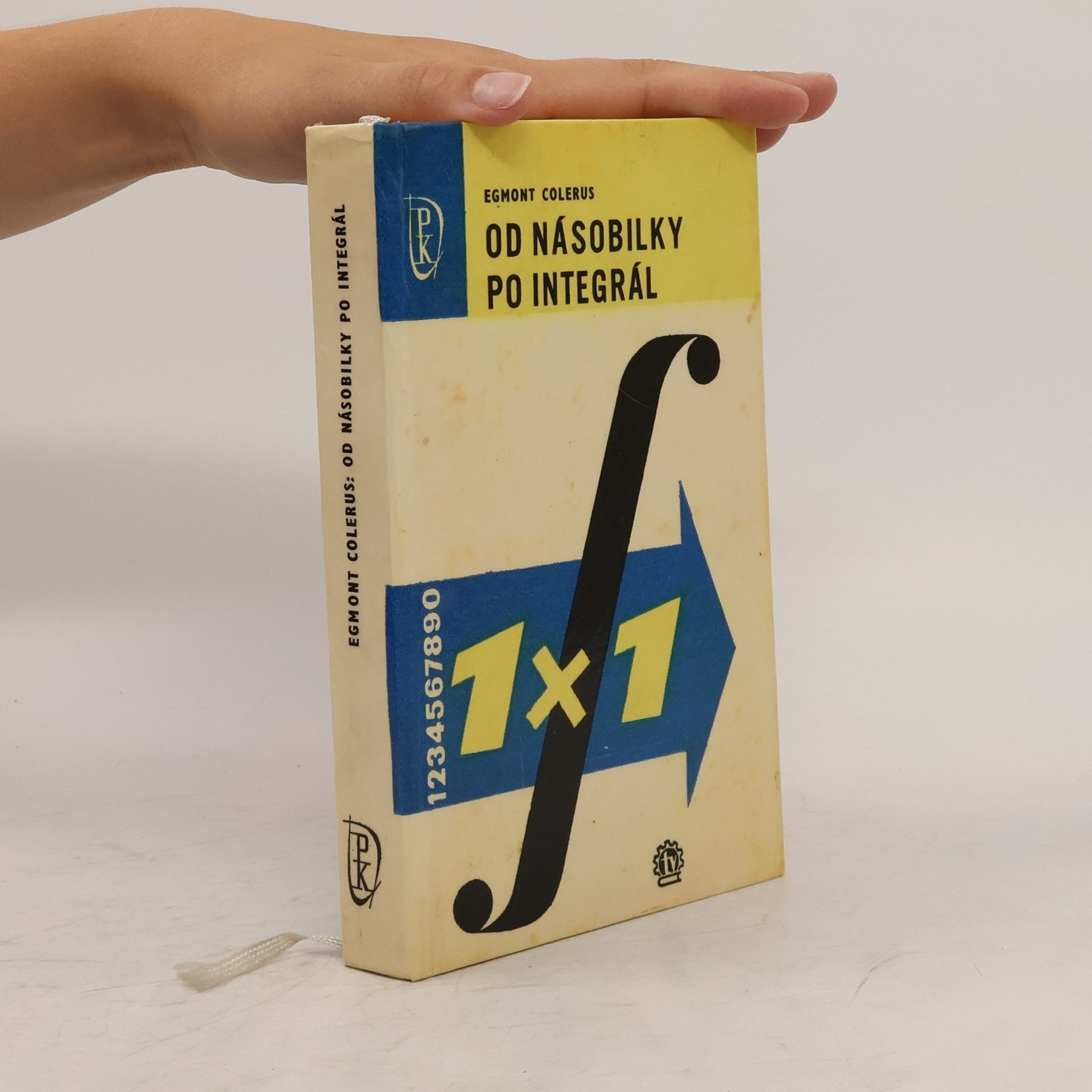 Egmont Colerus Od násobilky po integrál
