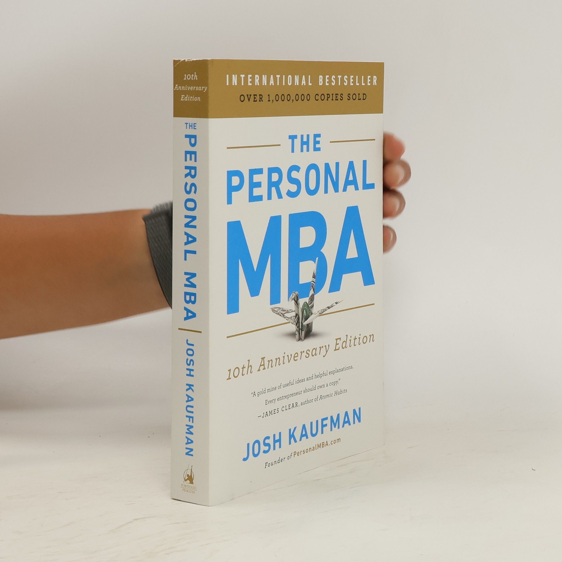 Josh Kaufman The Personal MBA. 10th Anniversary Edition