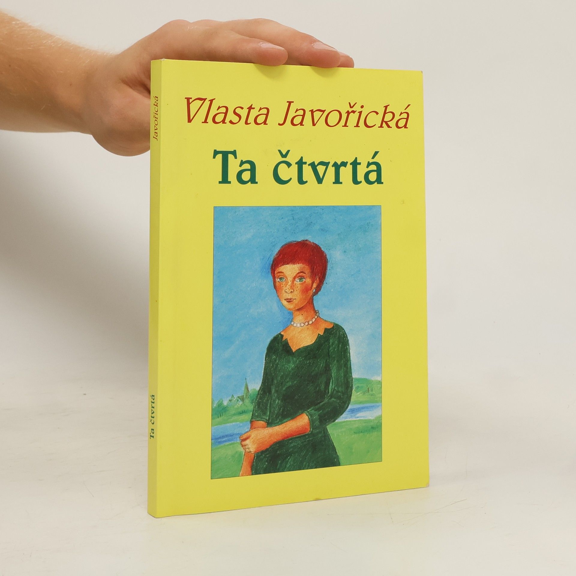 Vlasta Javořická Ta čtvrtá
