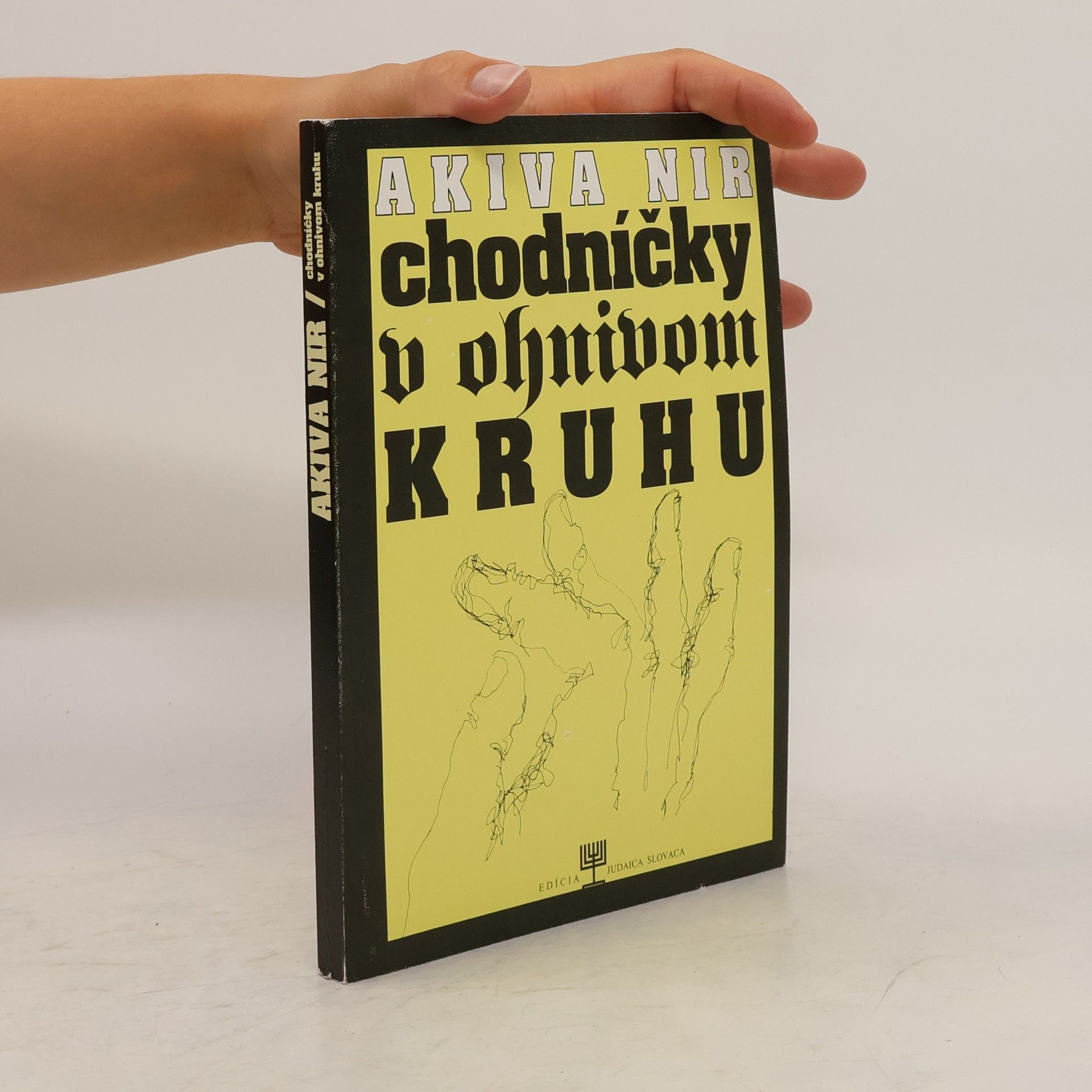 Akiva Nir Chodníčky v ohnivom kruhu
