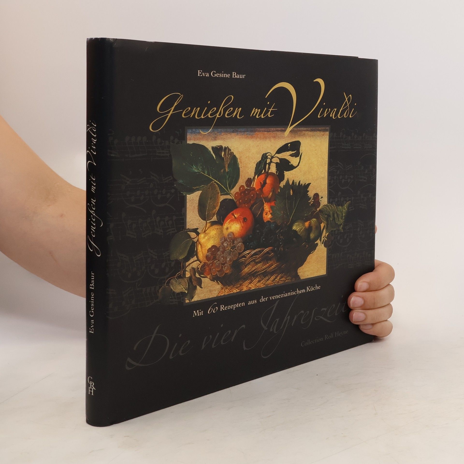 Giosanna Crivelli Genießen mit Vivaldi - Die vier Jahreszeiten