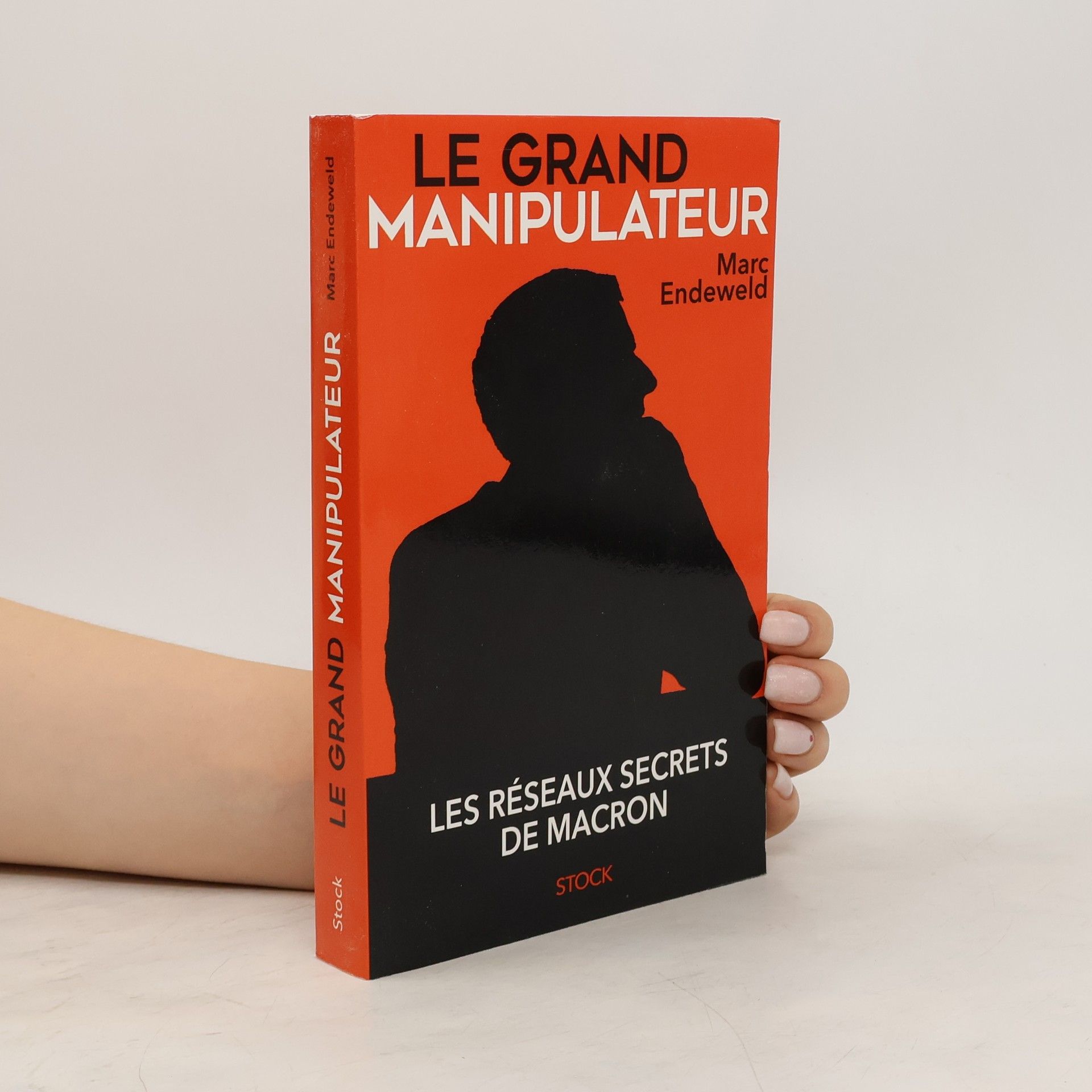 Marc Endeweld Le Grand Manipulateur