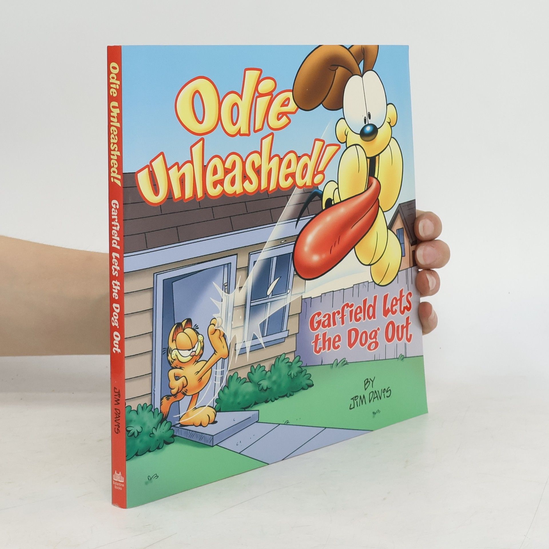 Jim Kraft Odie Unleashed : Garfield Lets the Dog Out