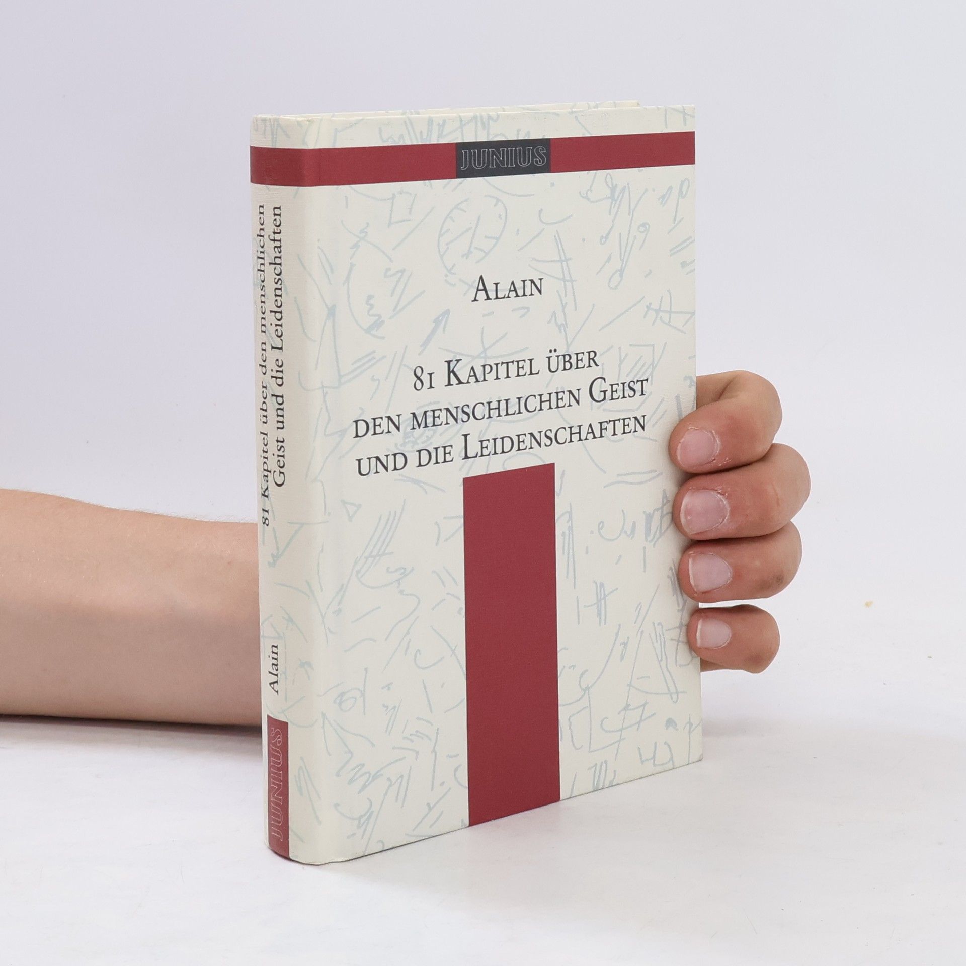 Alain 81 Kapitel über den menschlichen Geist und die Leidenschaften