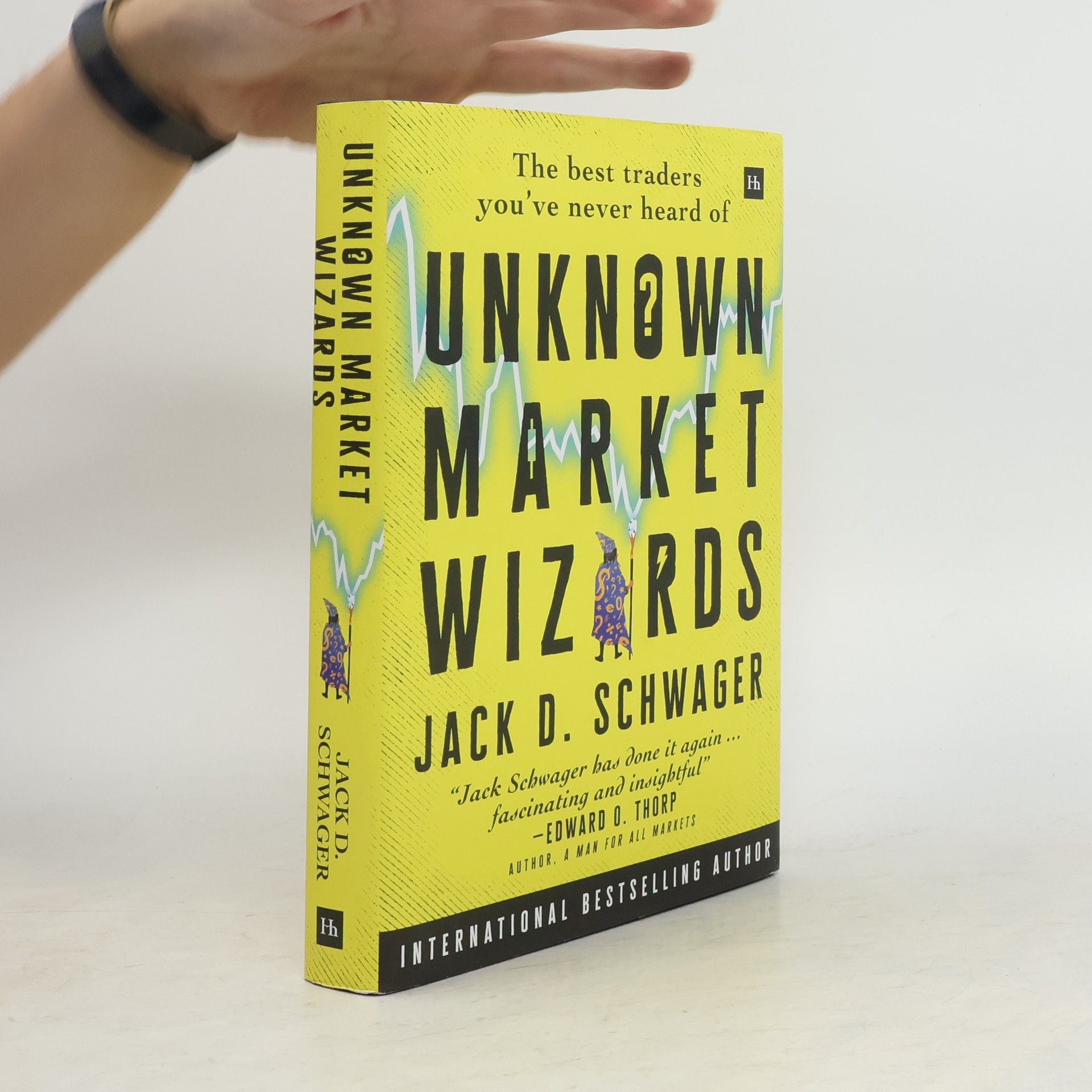 Jack D. Schwager Unknown Market Wizards