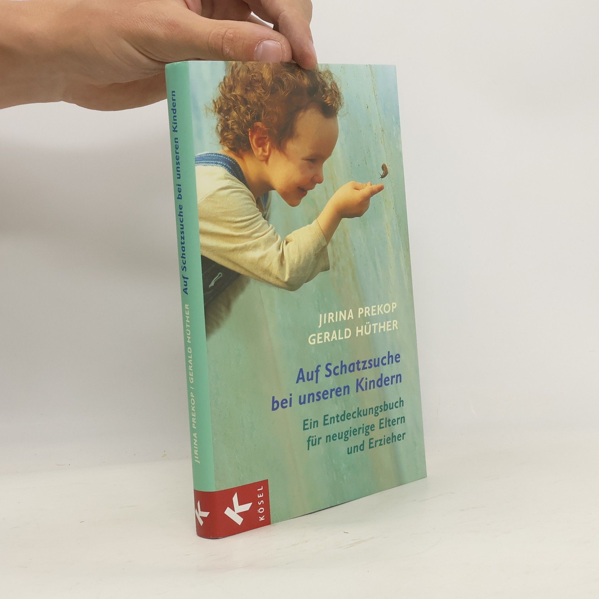 Jirina Prekop Auf Schatzsuche bei unseren Kindern