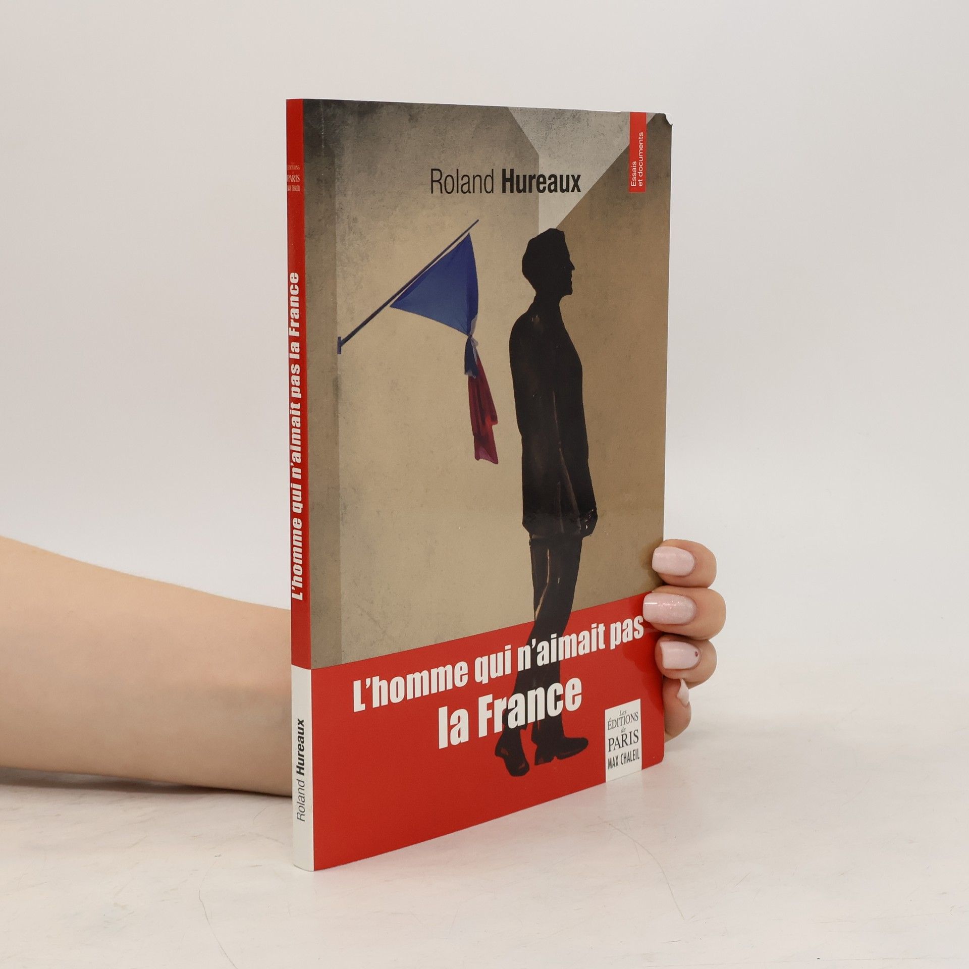 Roland Hureaux L'homme qui n'aimait pas la France