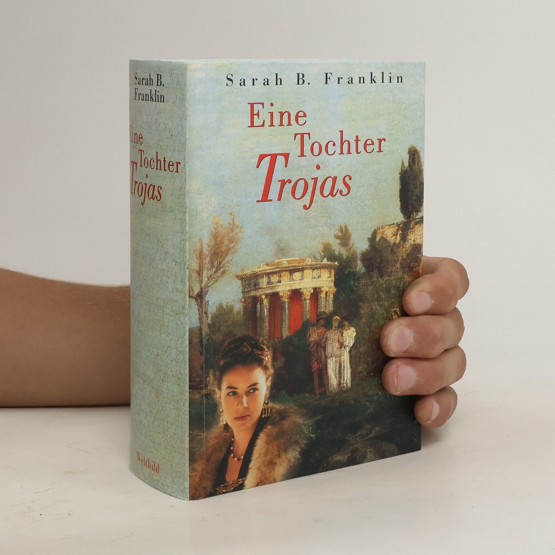 Sarah Franklin Eine Tochter Trojas