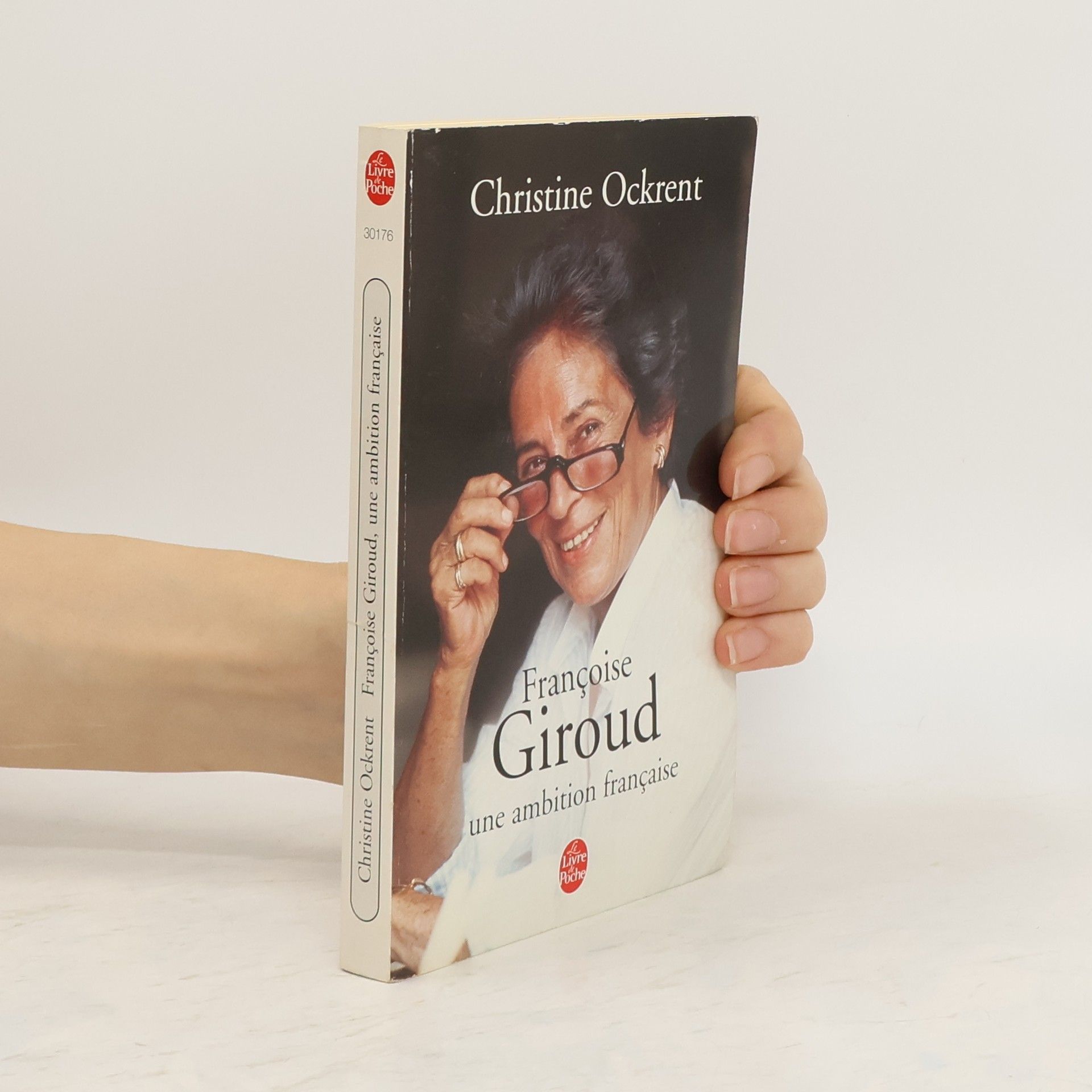 Christine Ockrent Le Livre de Poche: Françoise Giroud une ambition française