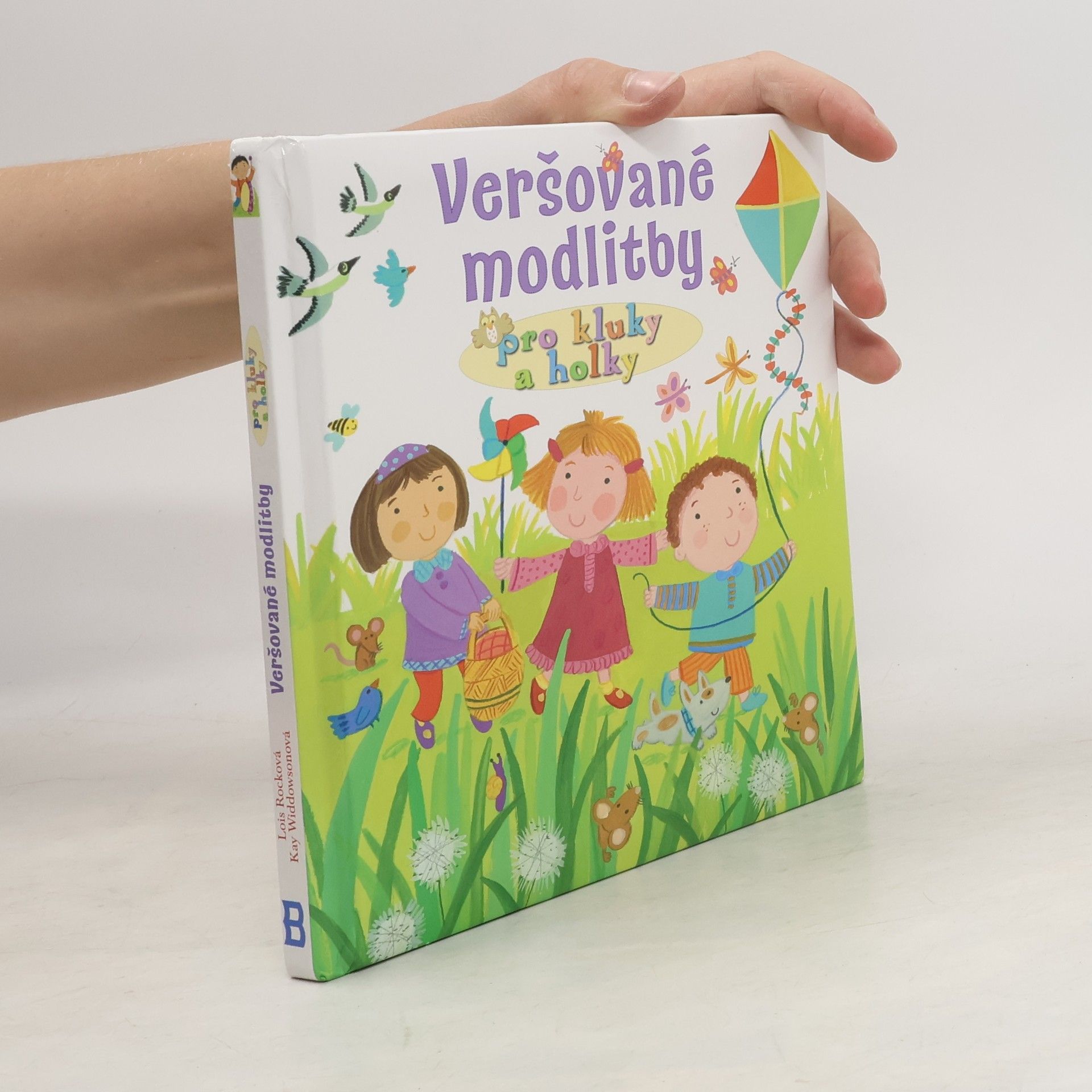 Lois Rock Veršované modlitby pro kluky a holky