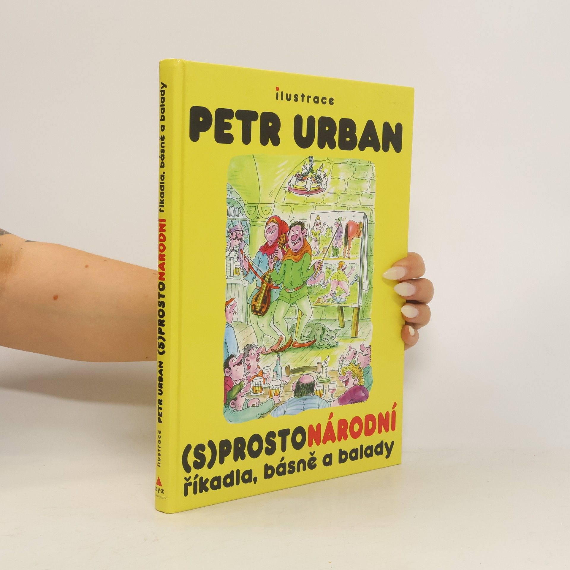 Petr Urban (S)prostonárodní říkadla, básně a balady