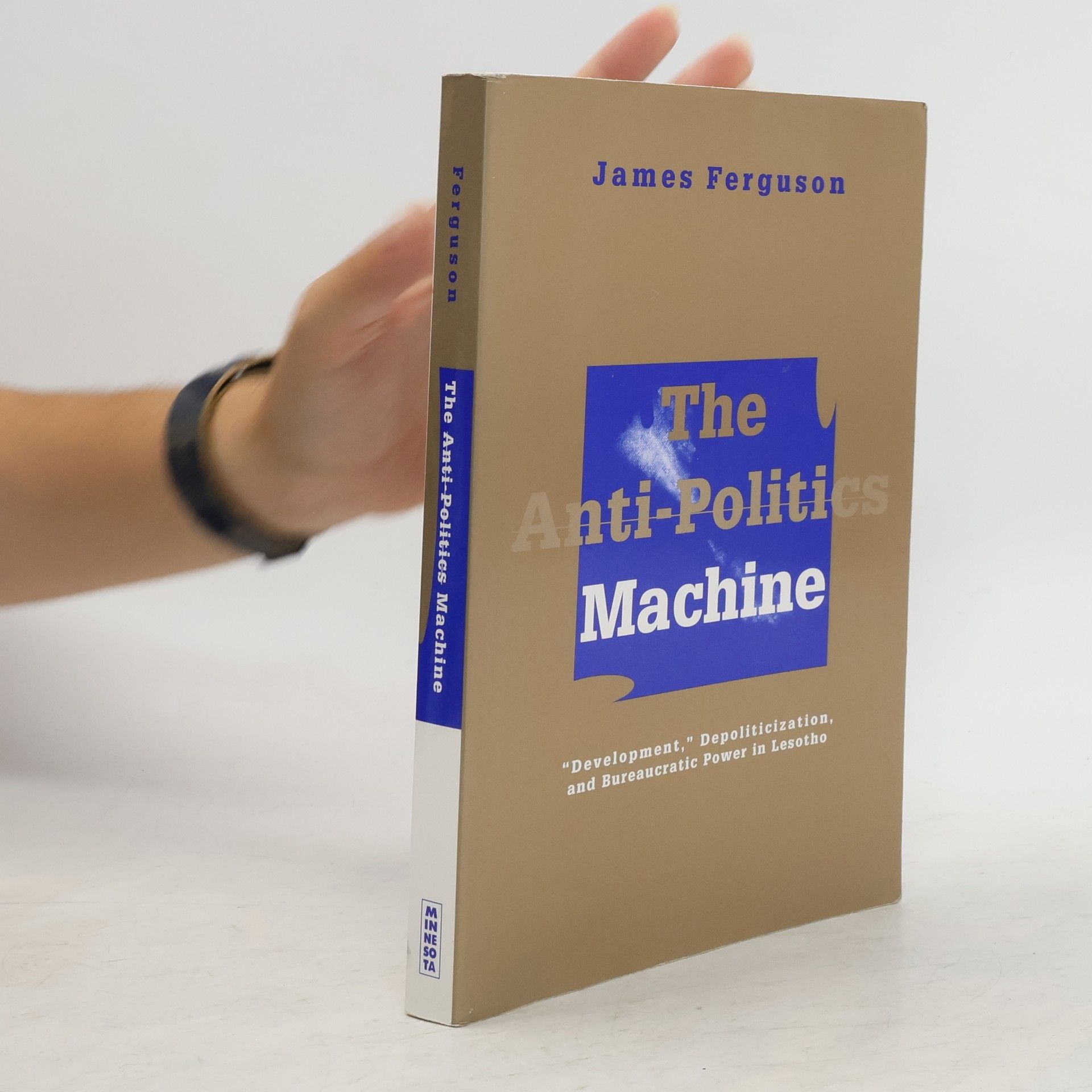 James Ferguson The Anti-Politics Machine