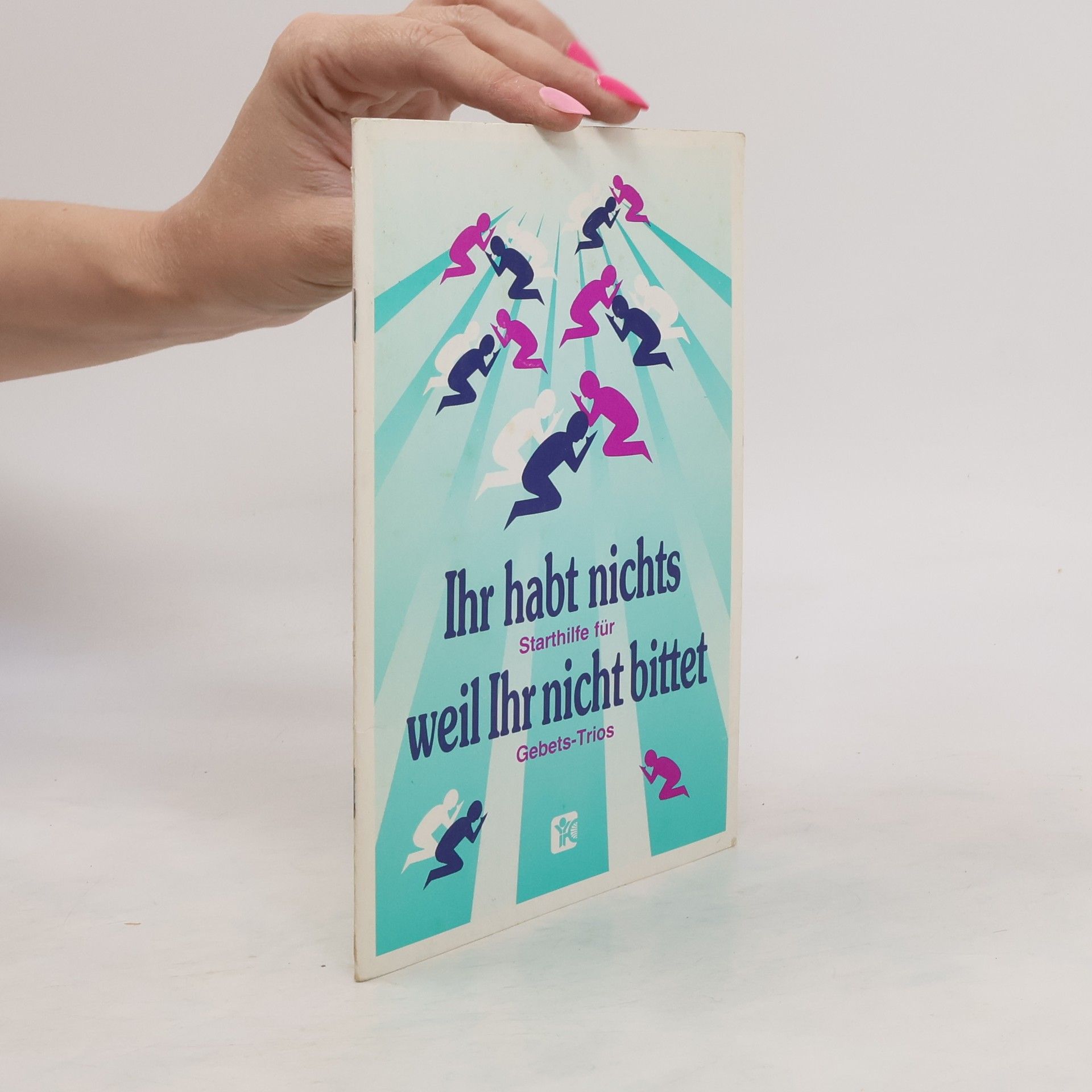 Autorenkollektiv Ihr habt nichts weil Ihr nicht bittet