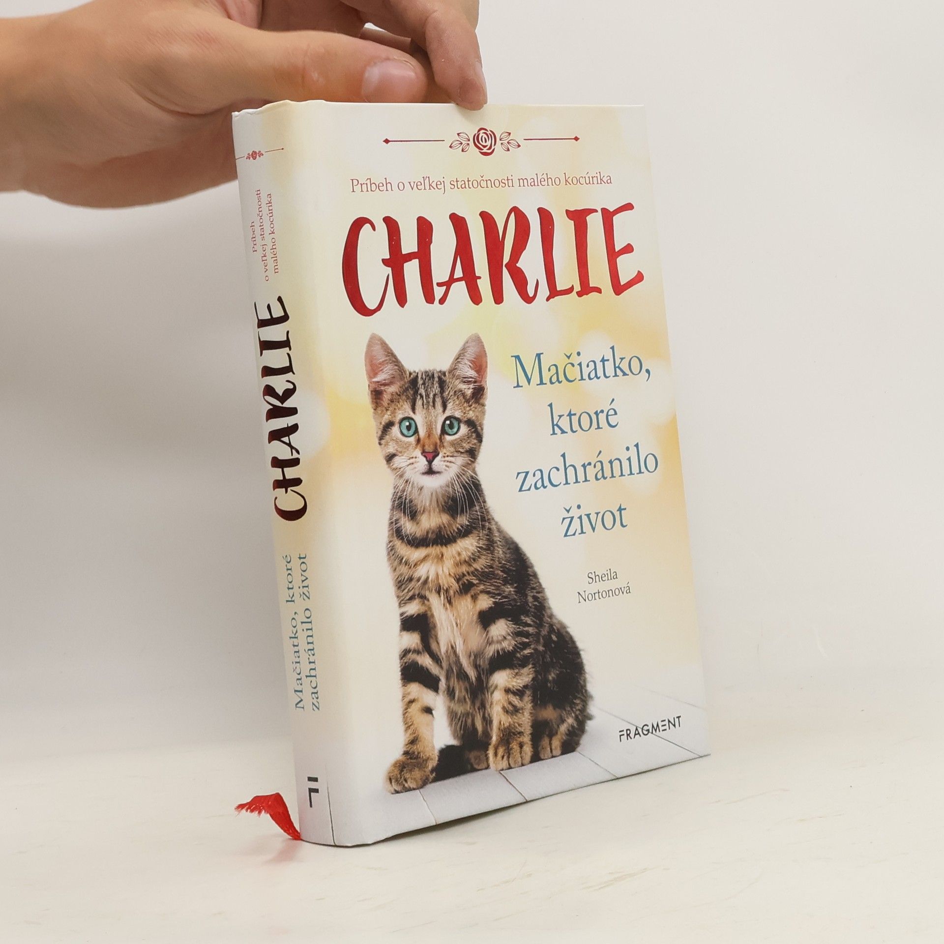 Sheila Norton Charlie - mačiatko, ktoré zachránilo život