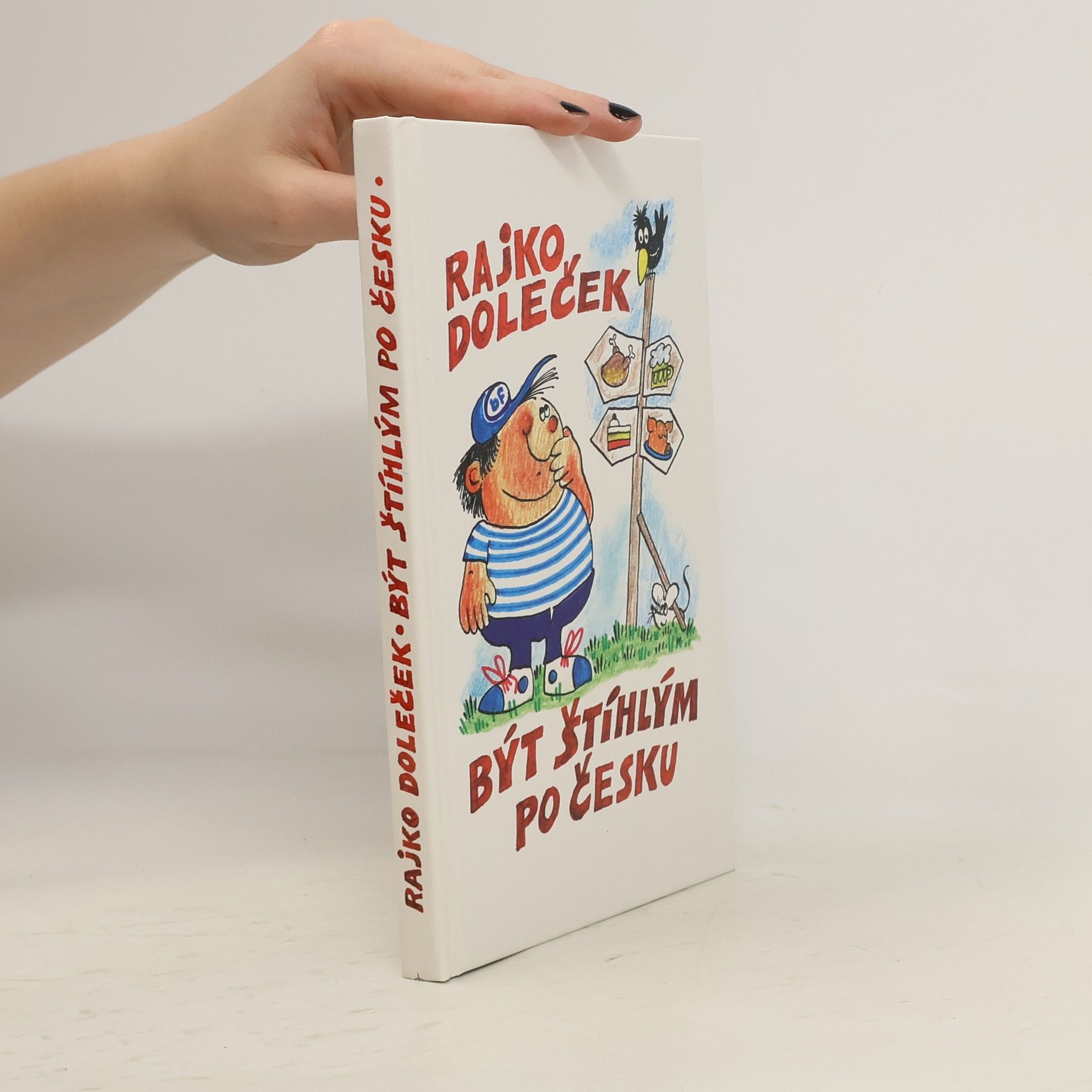 Rajko Doleček Být štíhlým po česku. Průvodce džunglí diet