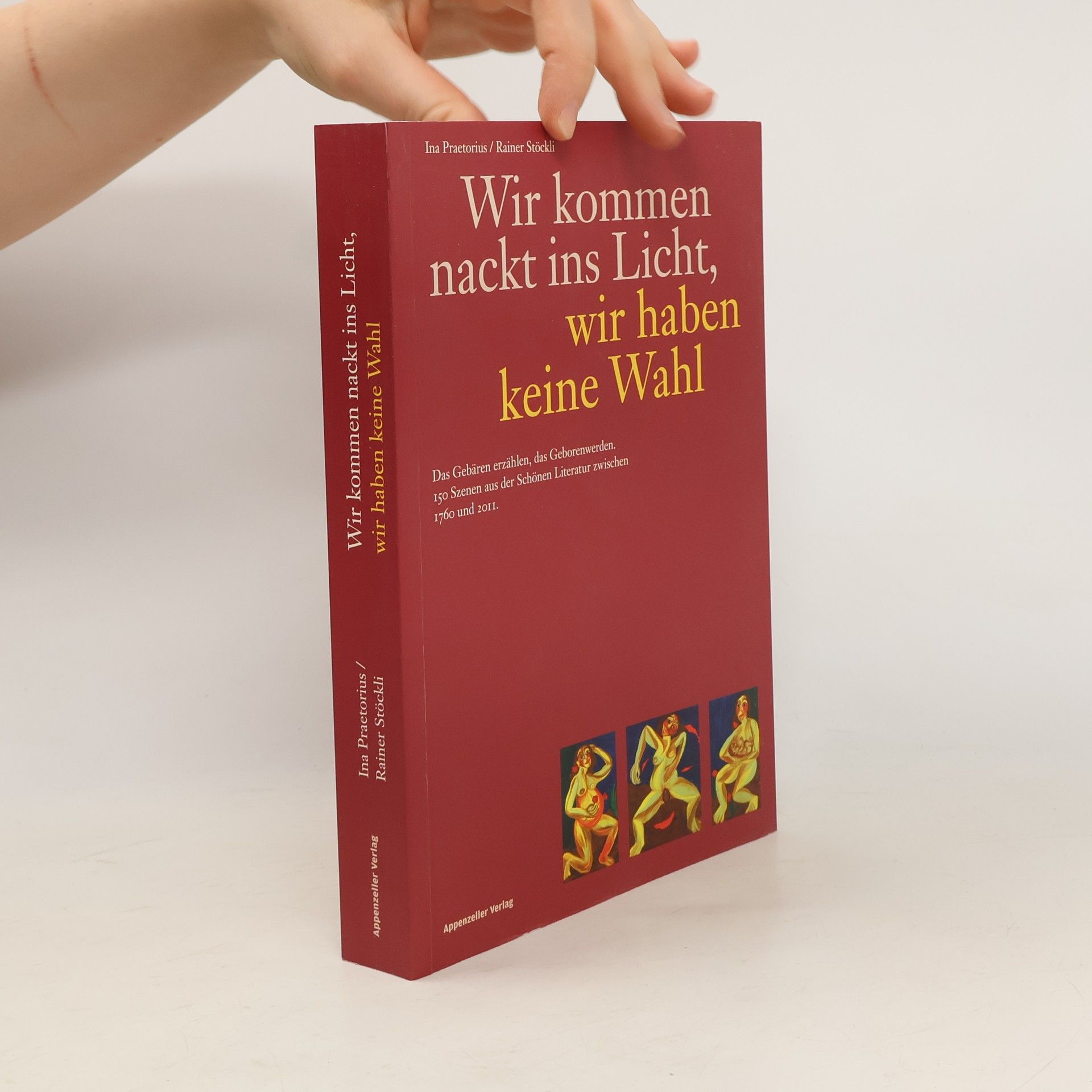 Ina Praetorius Wir kommen nackt ins Licht, wir haben keine Wahl