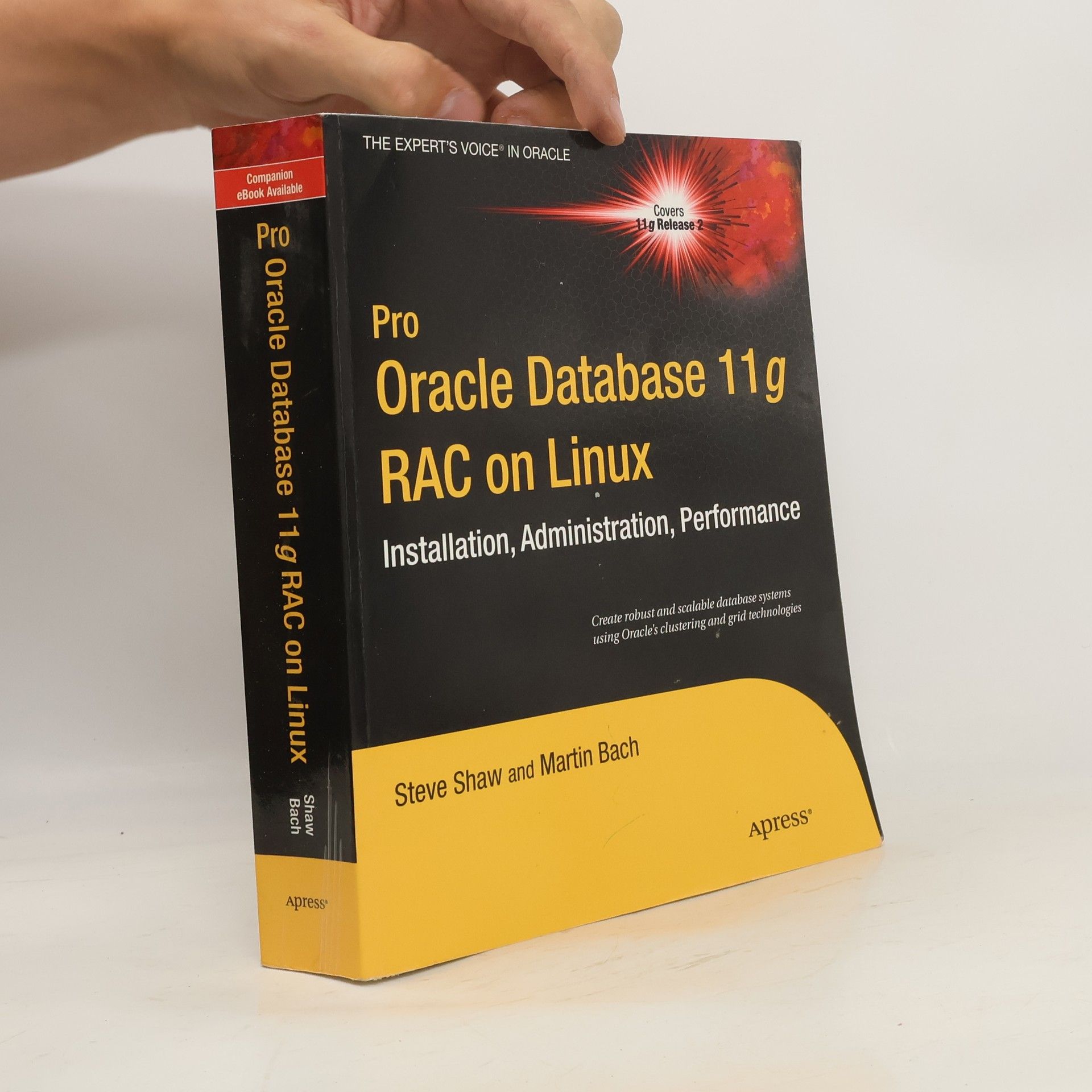 Steve Shaw Pro Oracle Database 11g RAC on Linux - 11g Release 2