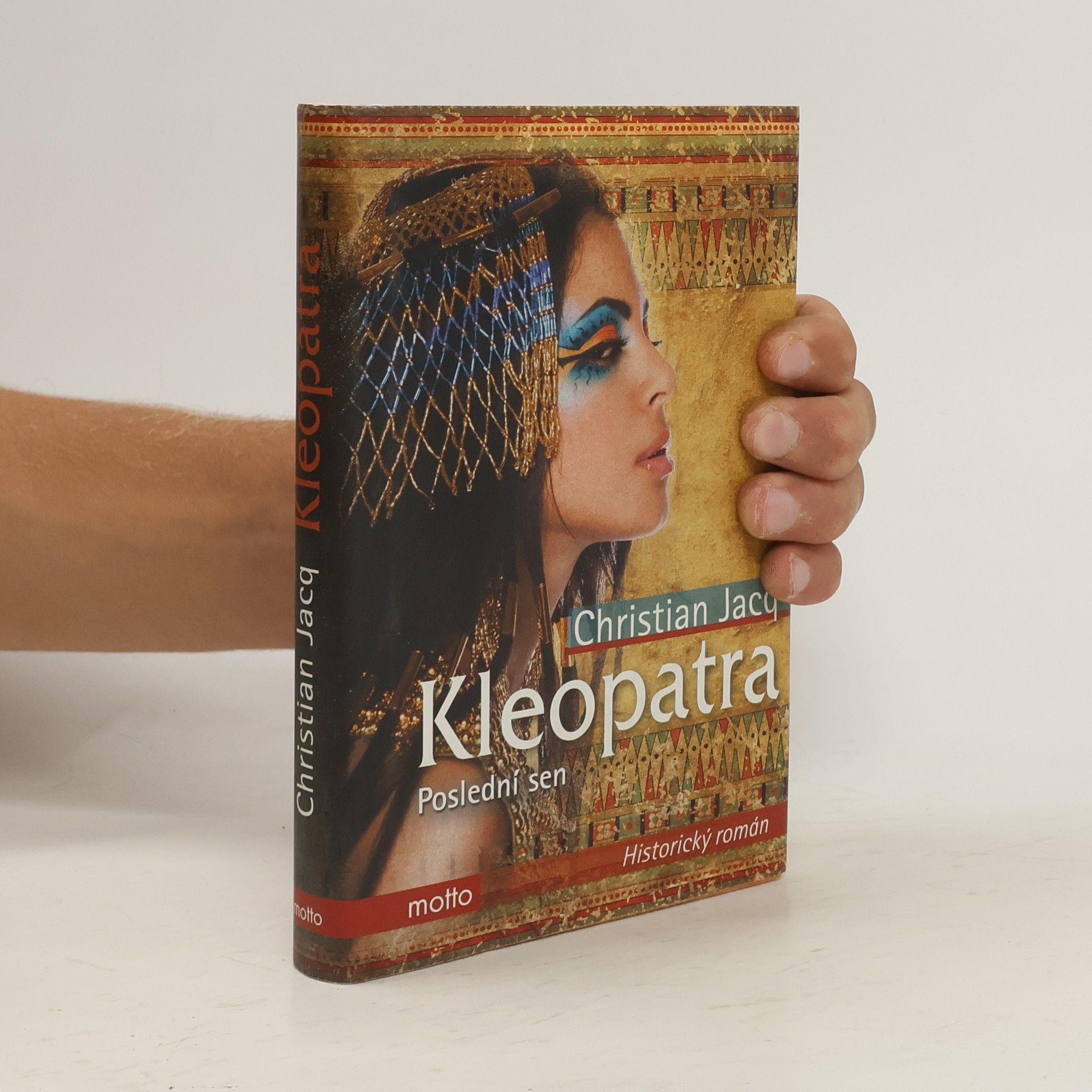 Christian Jacq Kleopatra: poslední sen