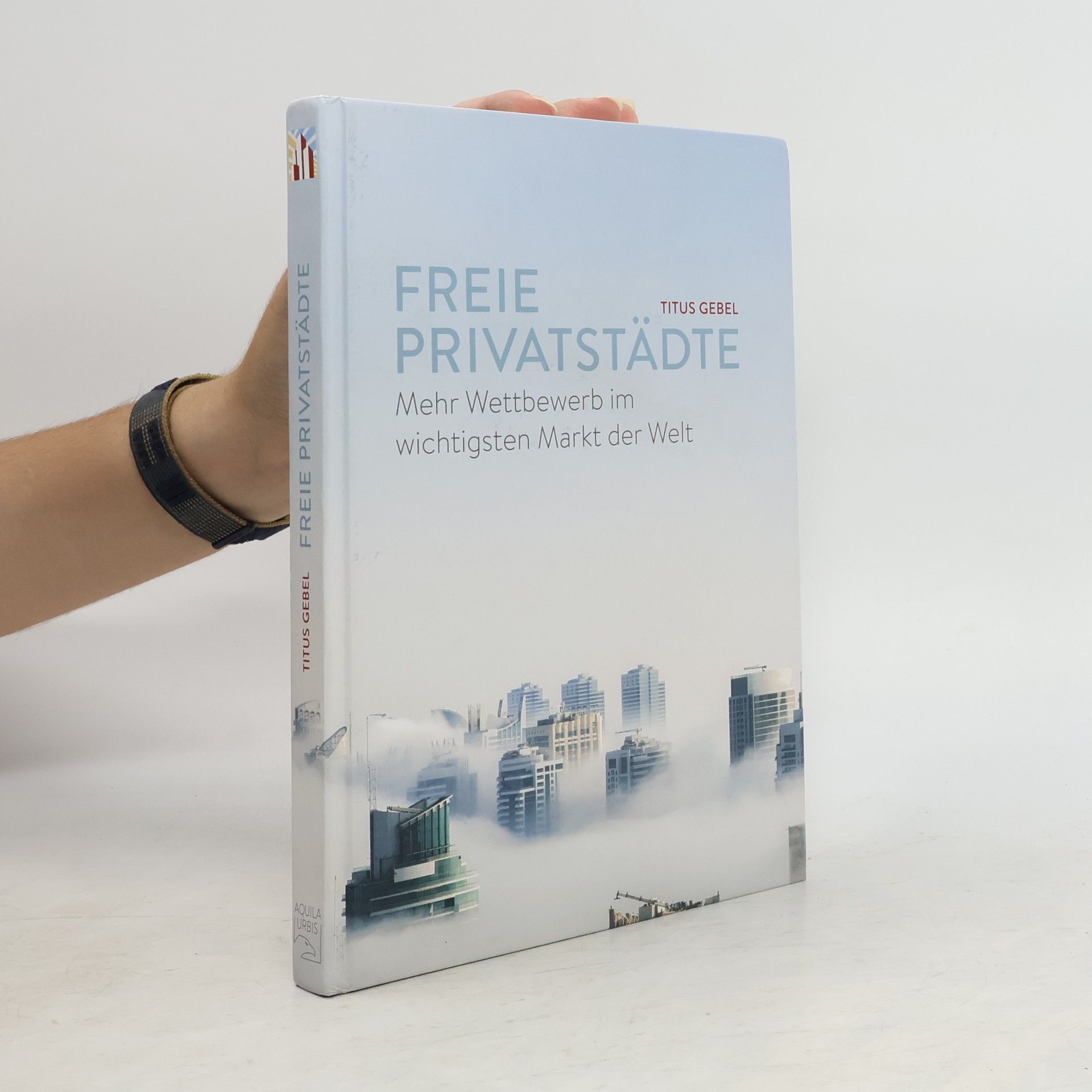 Titus Gebel Freie Privatstädte