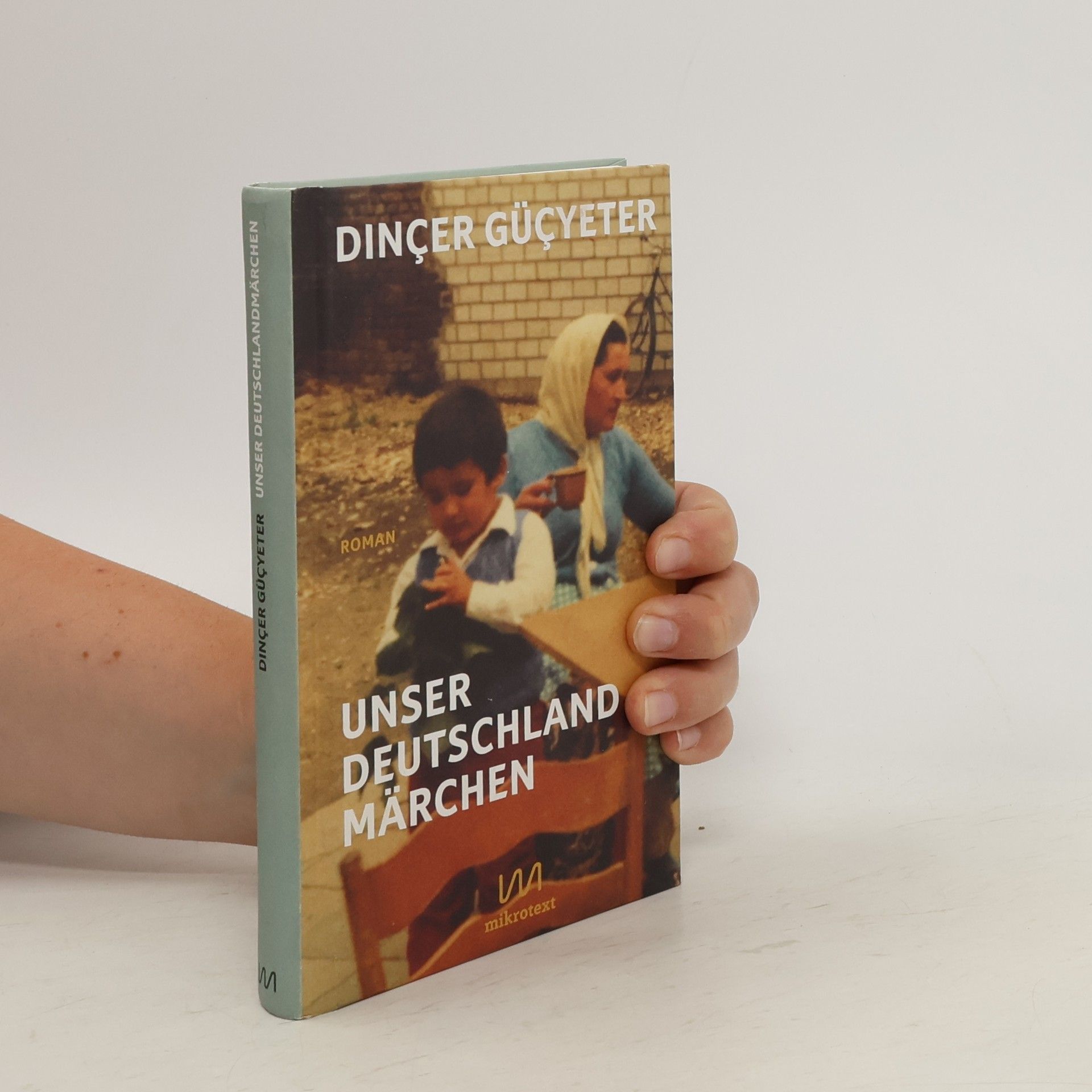 Dinçer Güçyeter Unser Deutschlandmärchen
