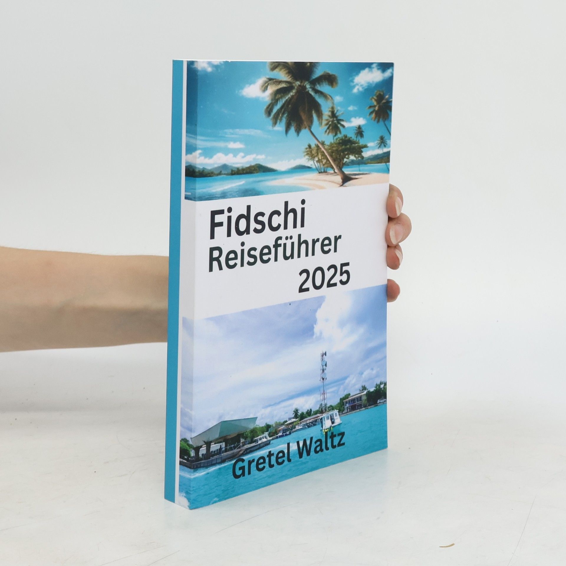 Gretel Waltz Fidschi Reiseführer 2025