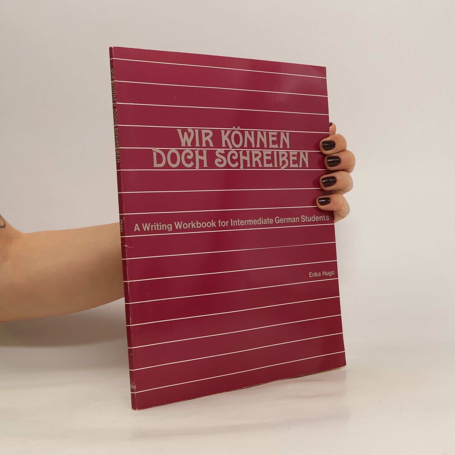 Erika Hugo Wir können doch Schreiben