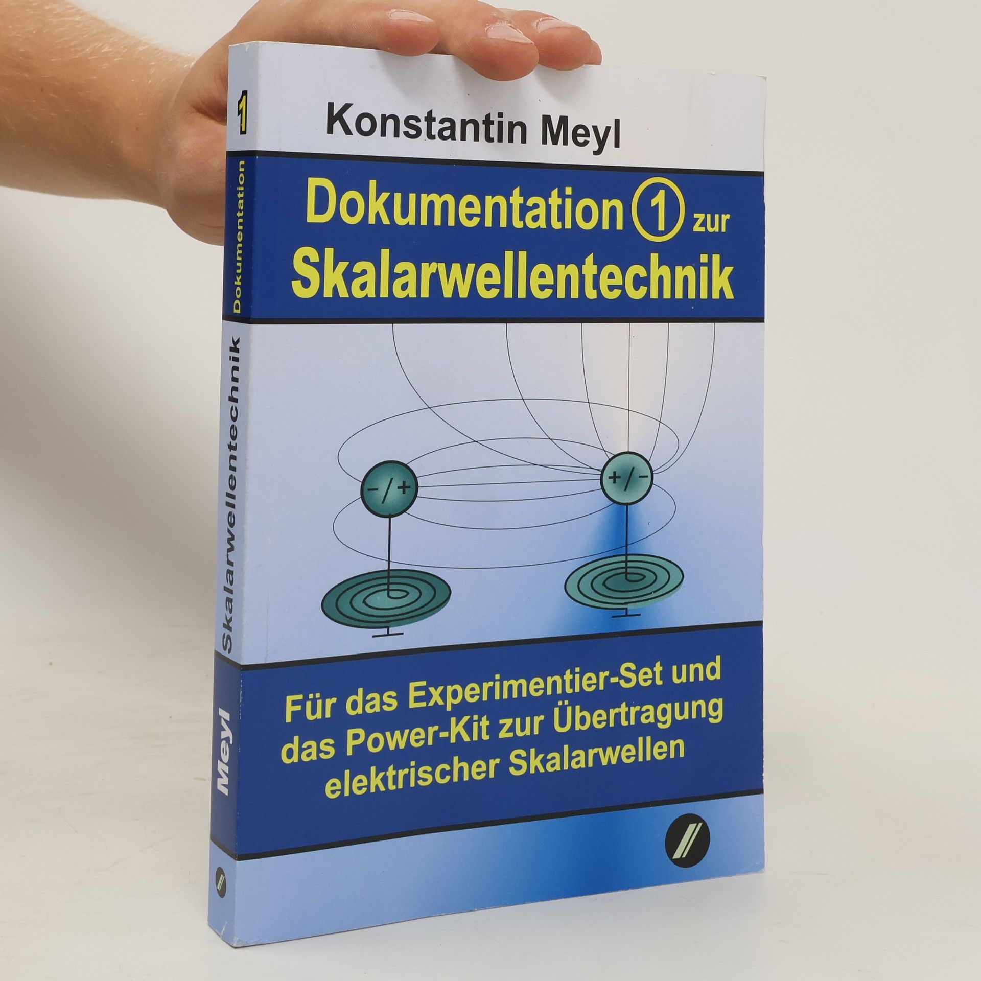 Konstantin Meyl Dokumentation zur Skalarwellentechnik
