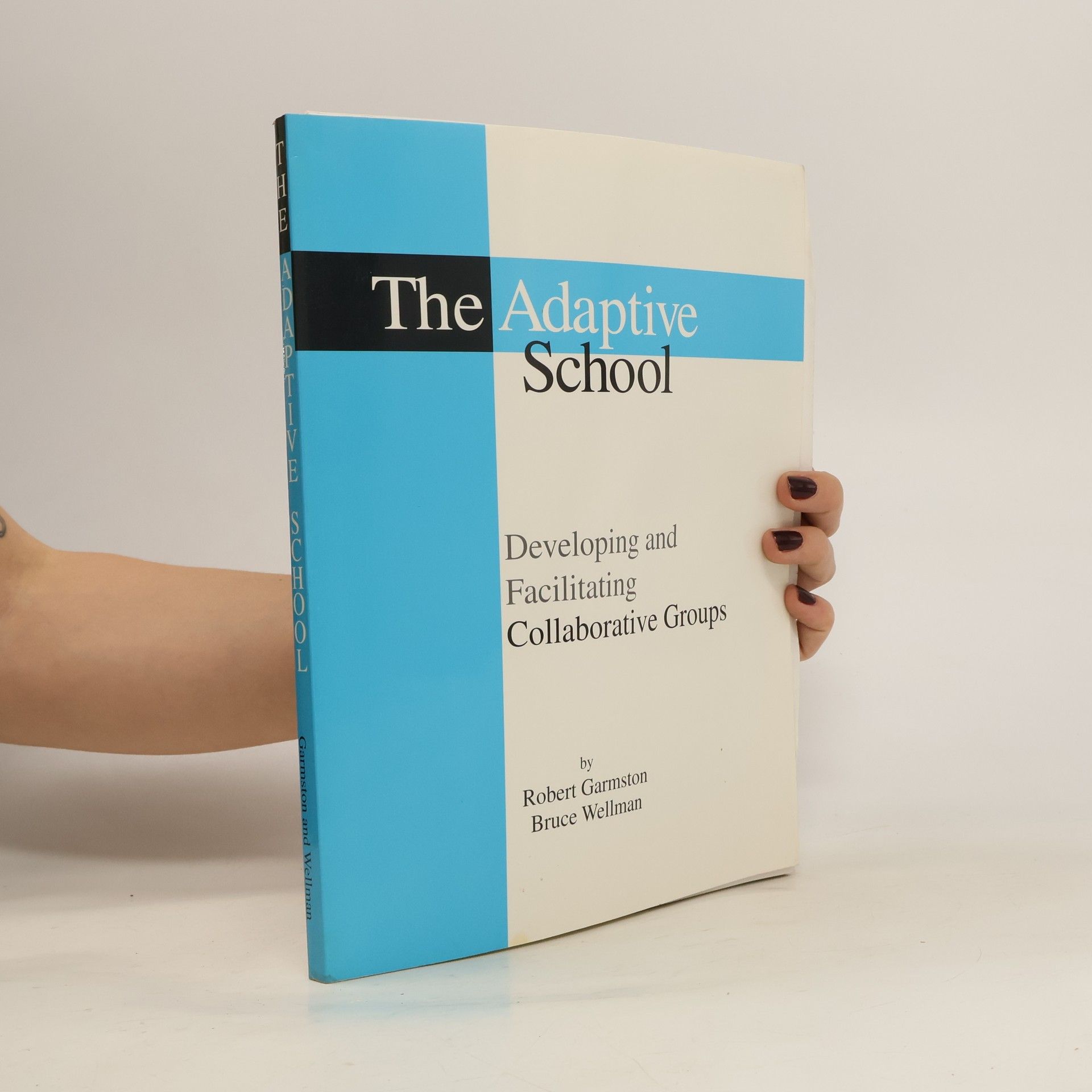 Robert J. Garmston The Adaptive School