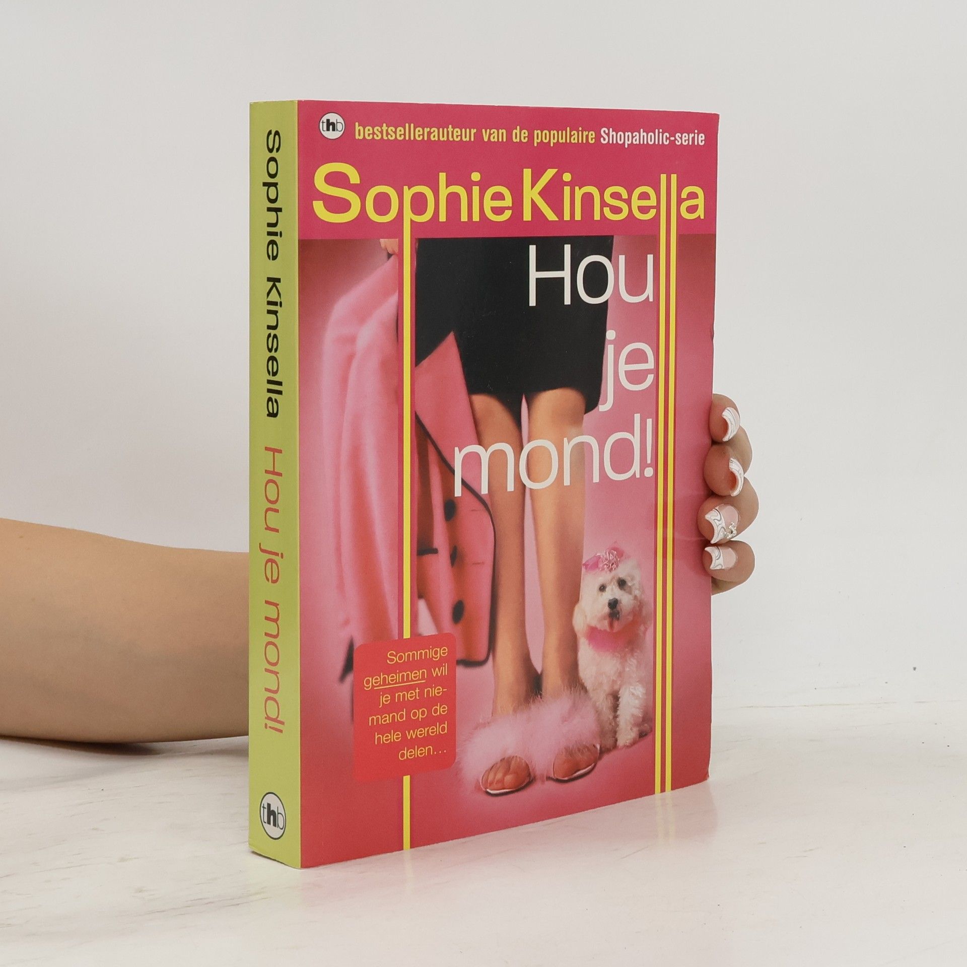 Sophie Kinsella Shopaholic-serie: Hou je mond!