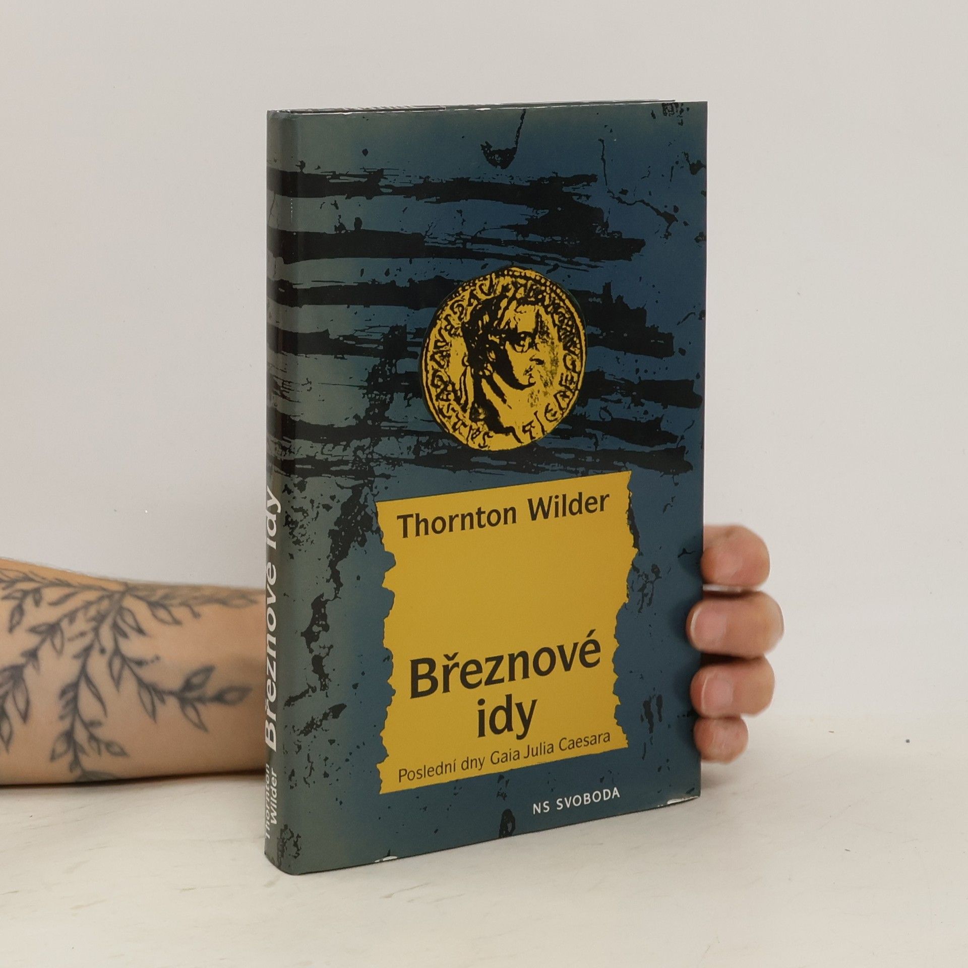 Thornton Wilder Březnové idy. Poslední dny Gaia Julia Caesara